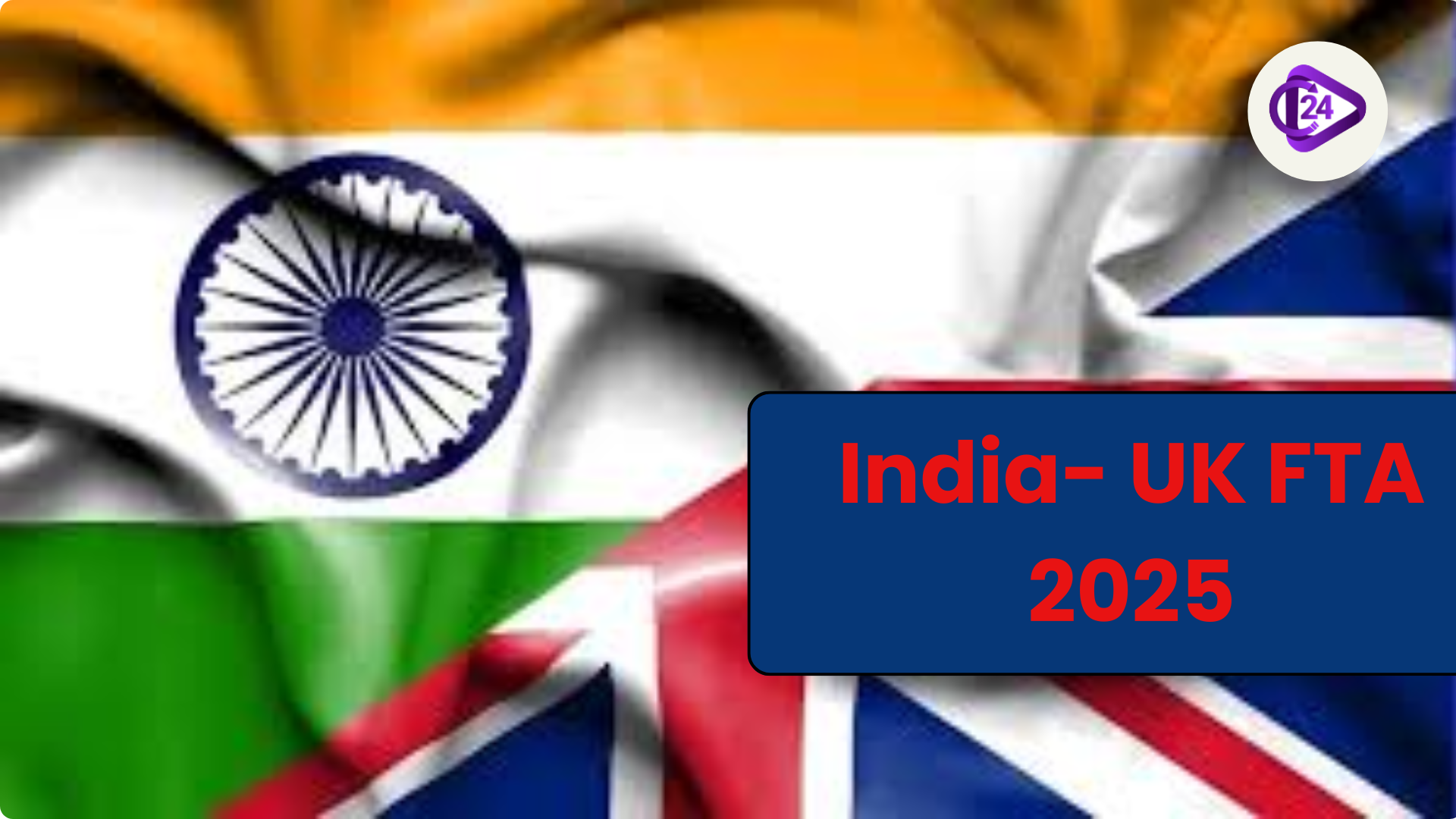 India and the United Kingdom concluded Free Trade Agreement (FTA): providing duty-free access for 99% of merchandise shipments