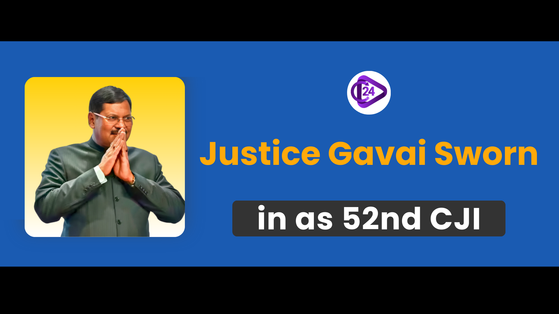 Justice Bhushan Ramkrishna Gavai was sworn in as the 52nd Chief Justice of India