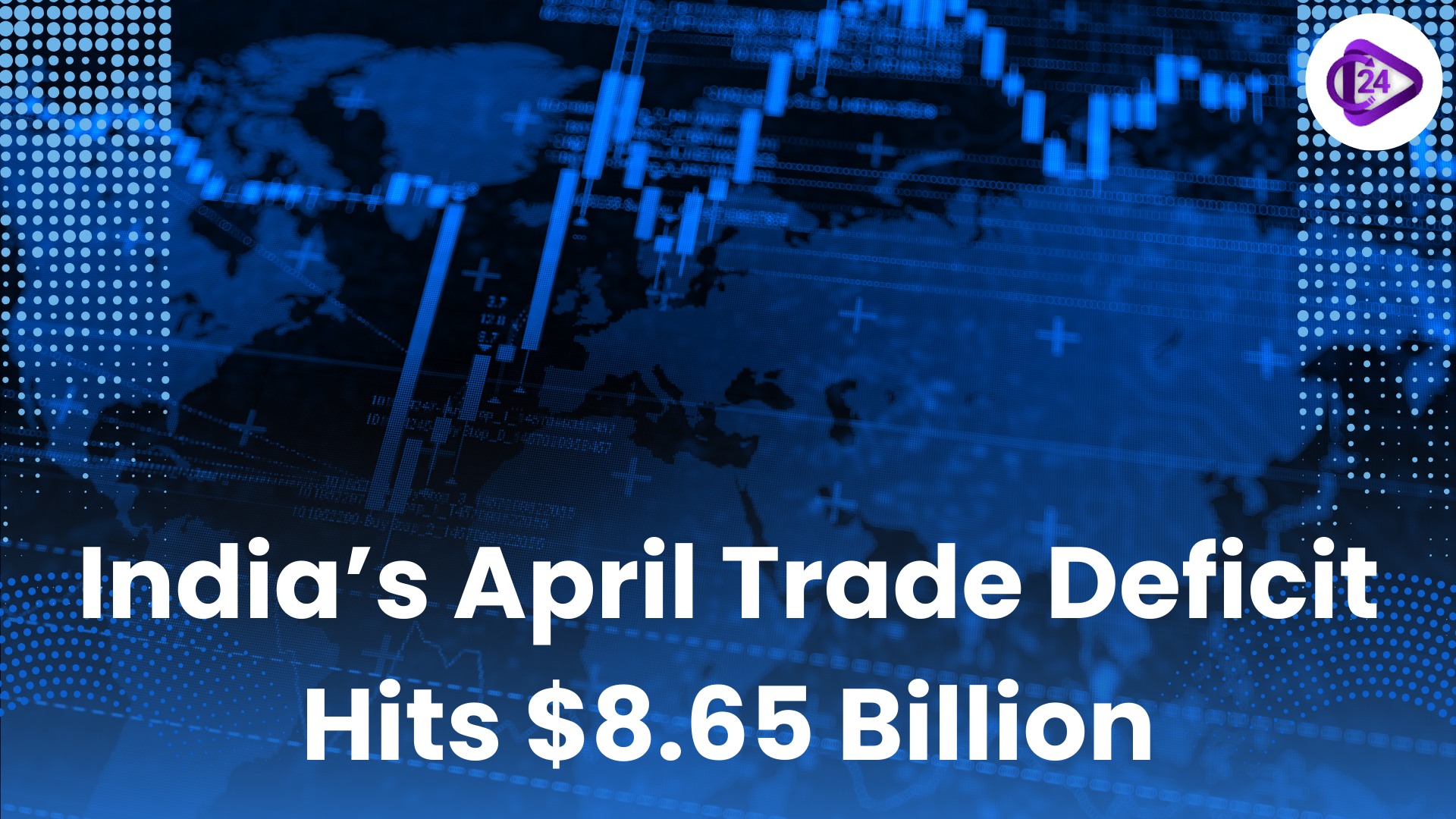 India’s Trade Deficit Widens to $8.65 Billion in April Amid Surge in Merchandise Imports