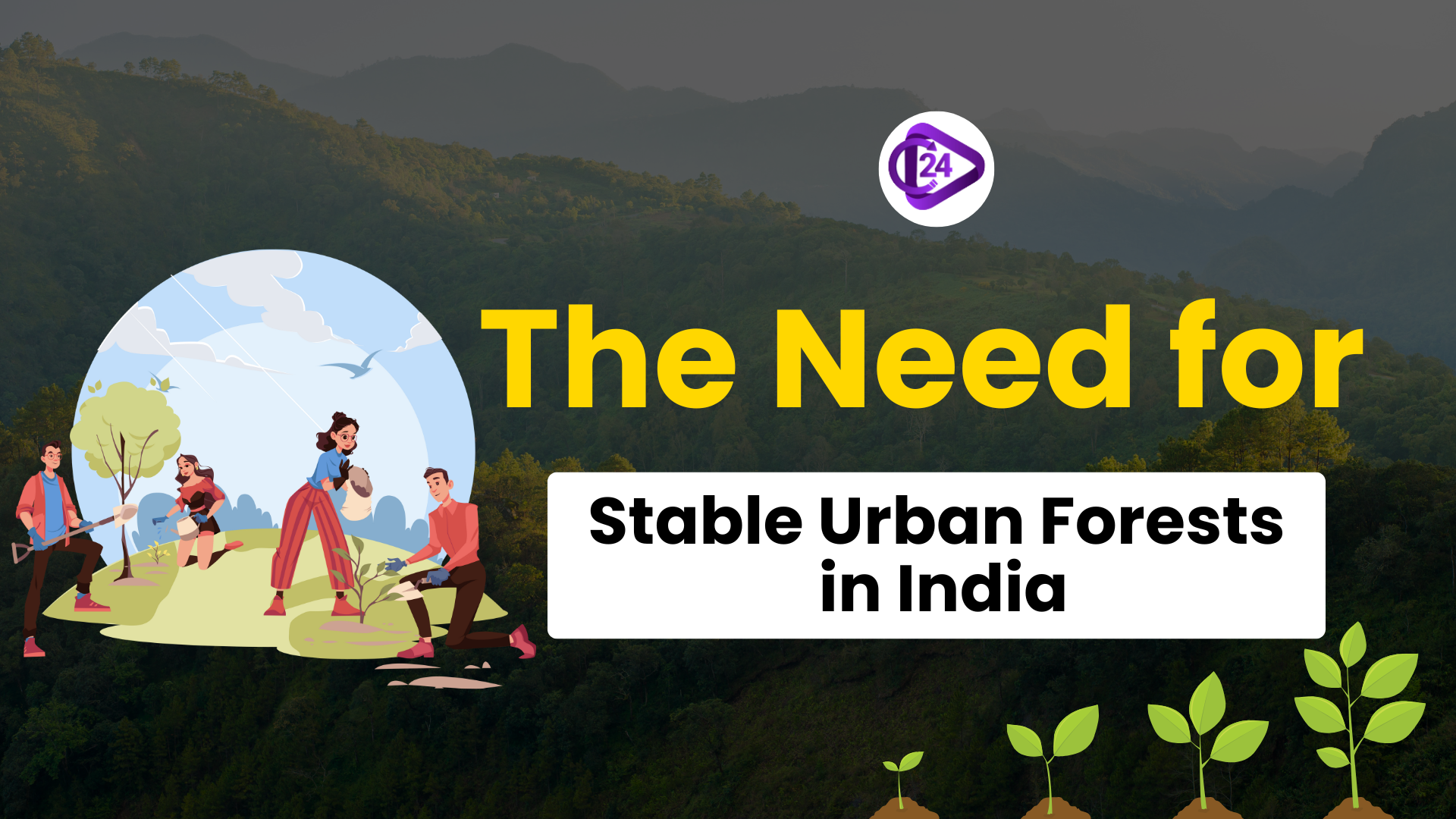 Why Urban Forests Are Crucial for India's Sustainable Future