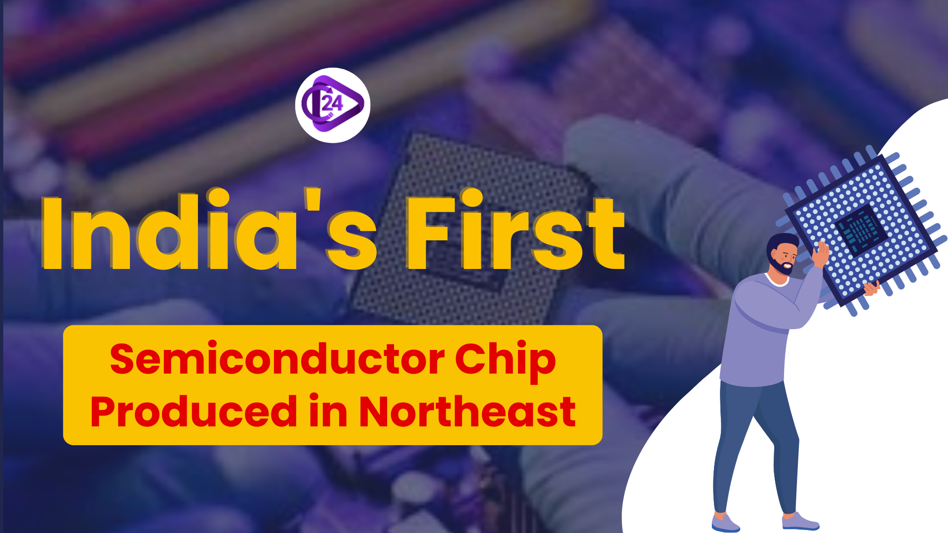 PM Modi Declares Successful Production of India’s First Chip at a Semiconductor Factory in the Northeast