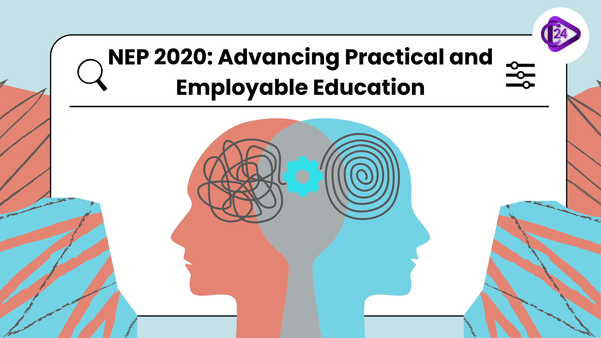 NEP 2020: Paving the Way for Practical, Pragmatic, and Innovative Education to Enhance Employability