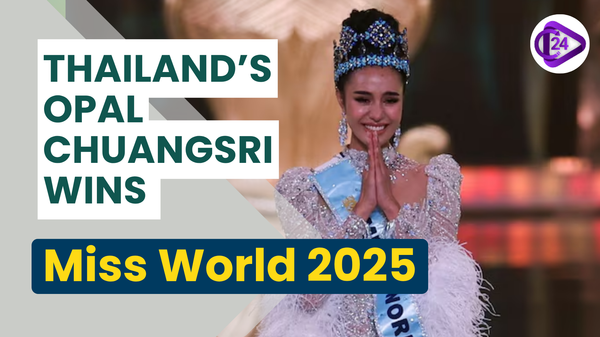 Thailand’s Opal Suchata Chuangsri Crowned Miss World 2025
