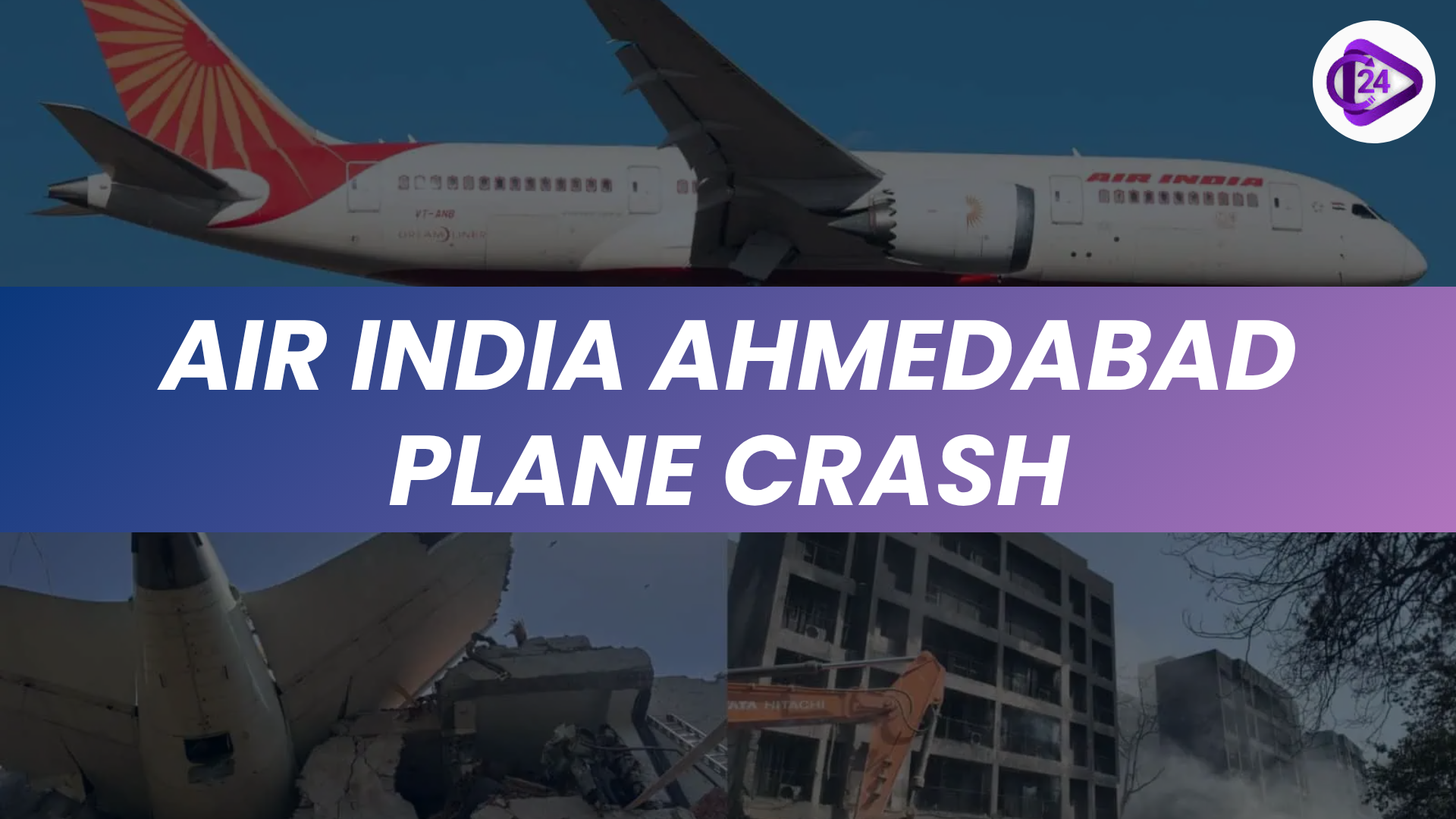 Air India Plane Crash: A Setback for Airline’s Revival Plans Amidst Tragic Loss of Over 240 Lives