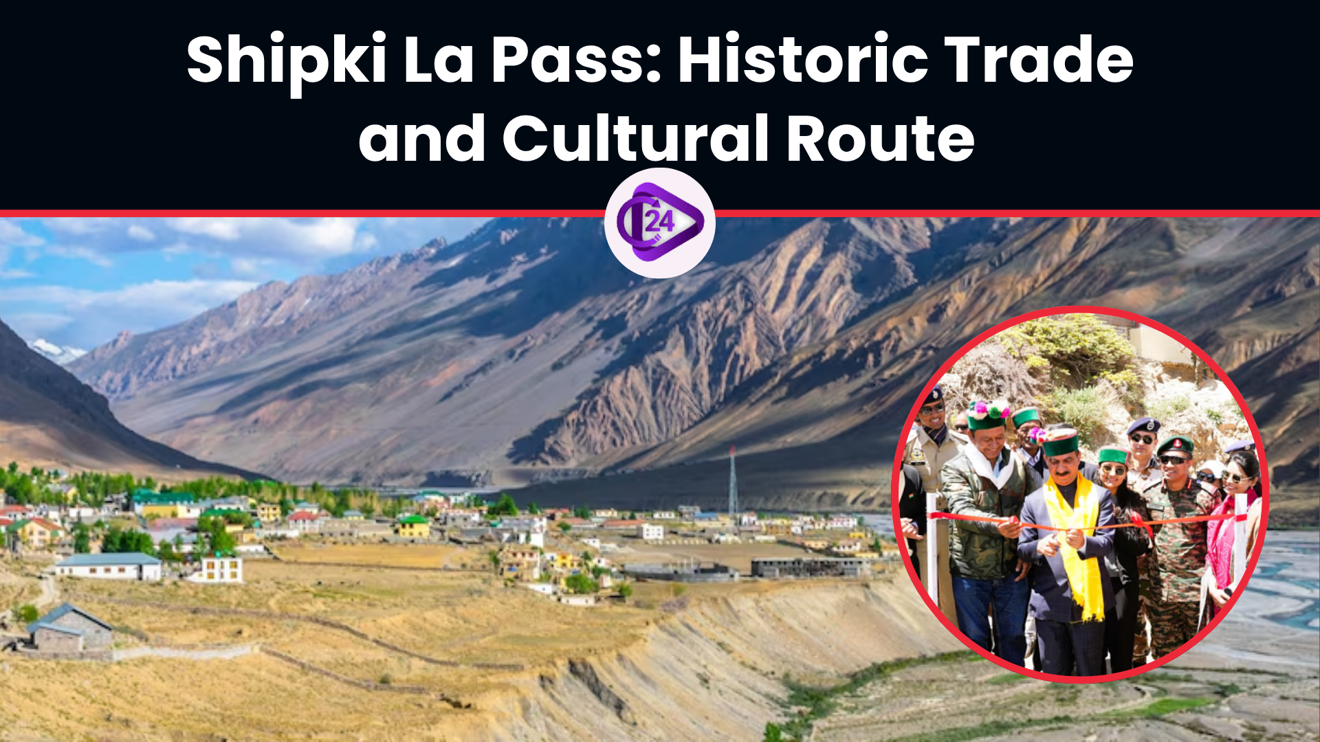 Historical importance of the Shipki La Pass: A historic trade, culture and tourism pathway