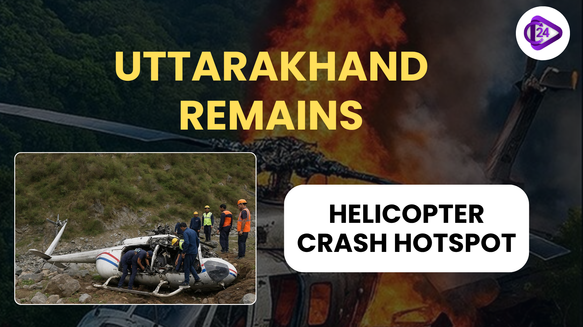 Uttarakhand: A Persistent Hotspot for Helicopter Accidents