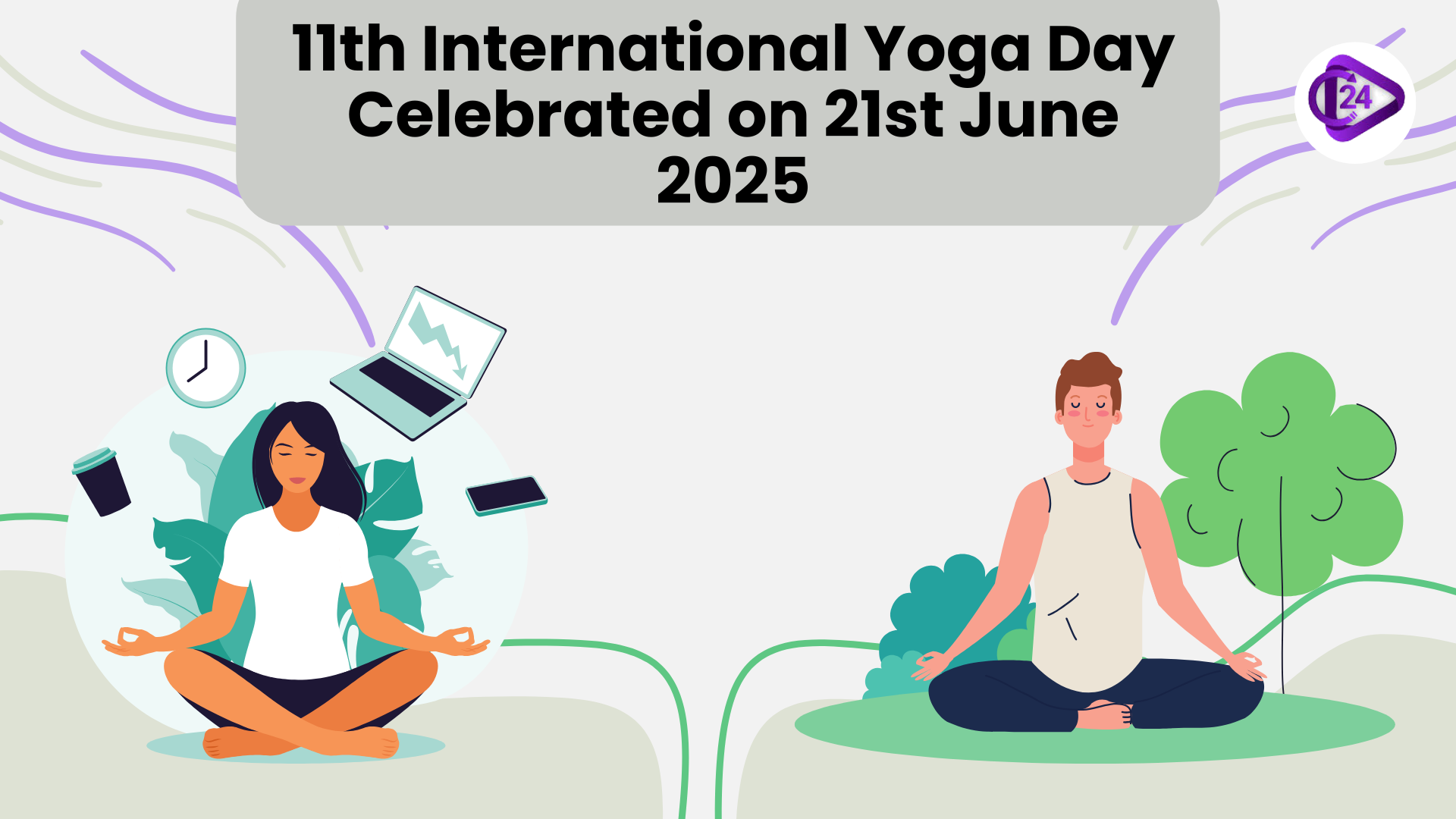21st June 2025 celebrated as 11th International Day of Yoga