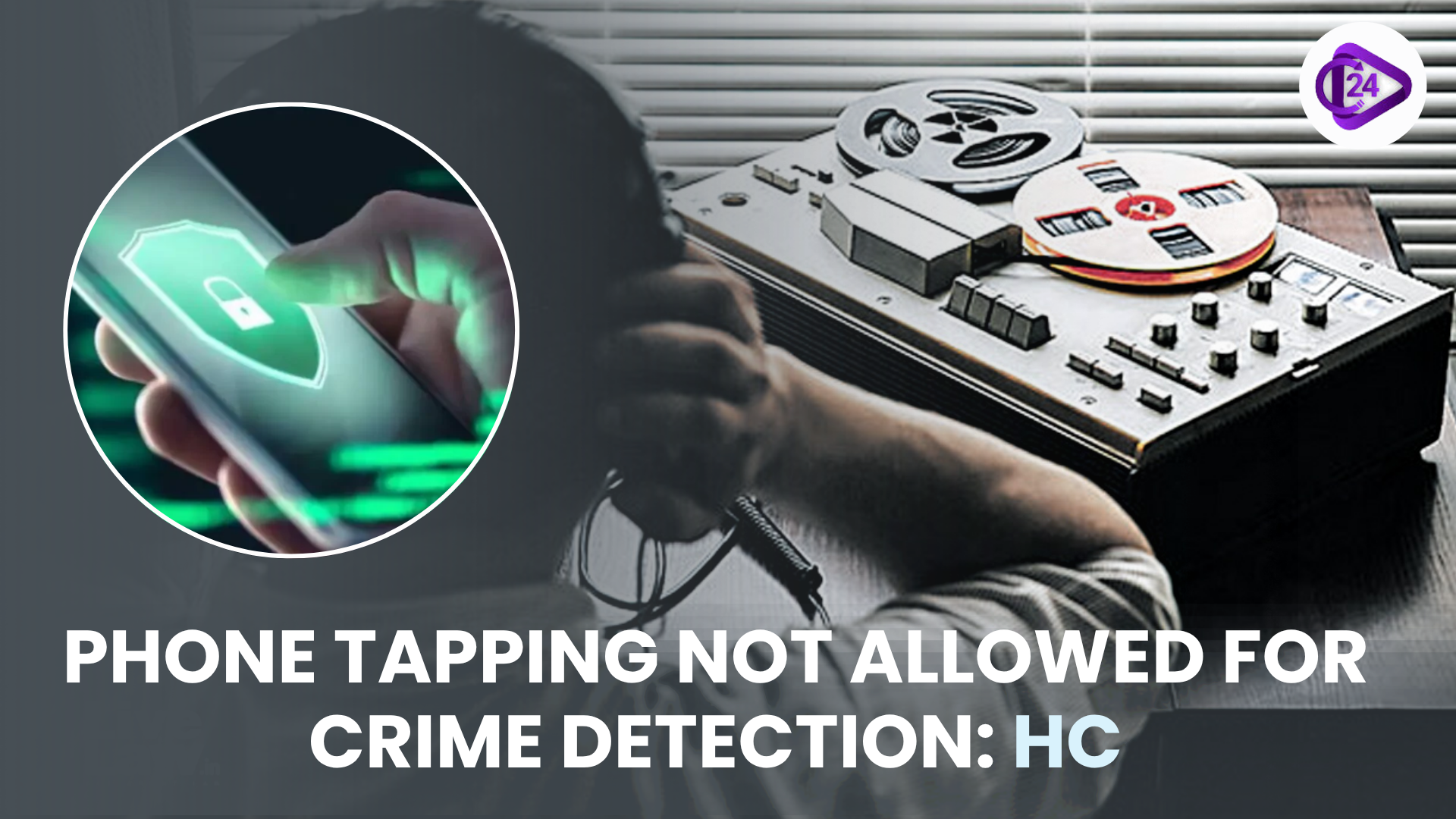 Phone Tapping Not Permissible for Crime Detection: Madras High Court