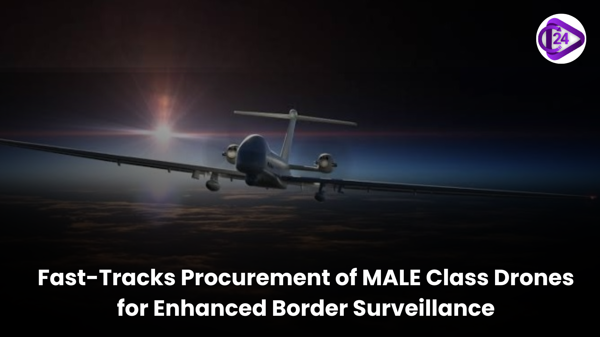 India Fast-Tracks Procurement of MALE Class Drones for Enhanced Border Surveillance