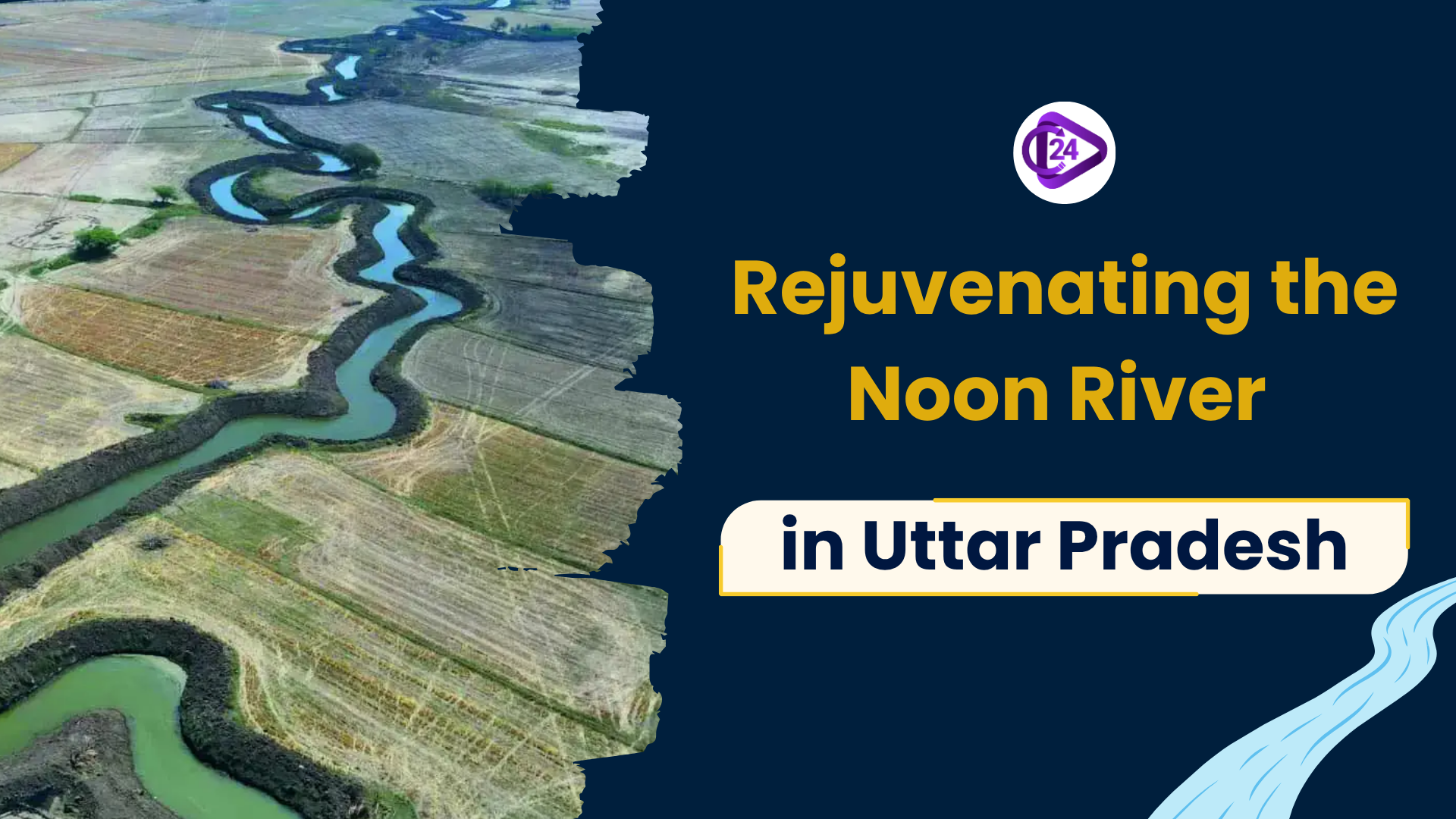 Rejuvenating the Noon River: A Model of Community-Led River Restoration in Uttar Pradesh