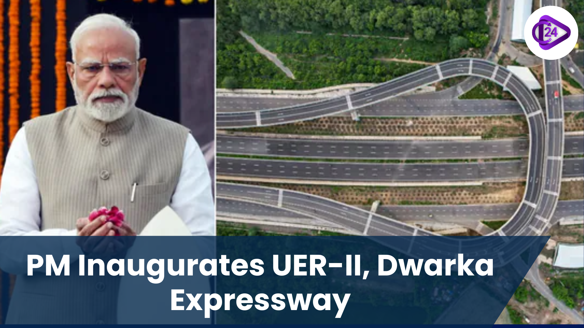 PM Inaugurates UER-II, Dwarka Expressway: Boost to Connectivity and Economy