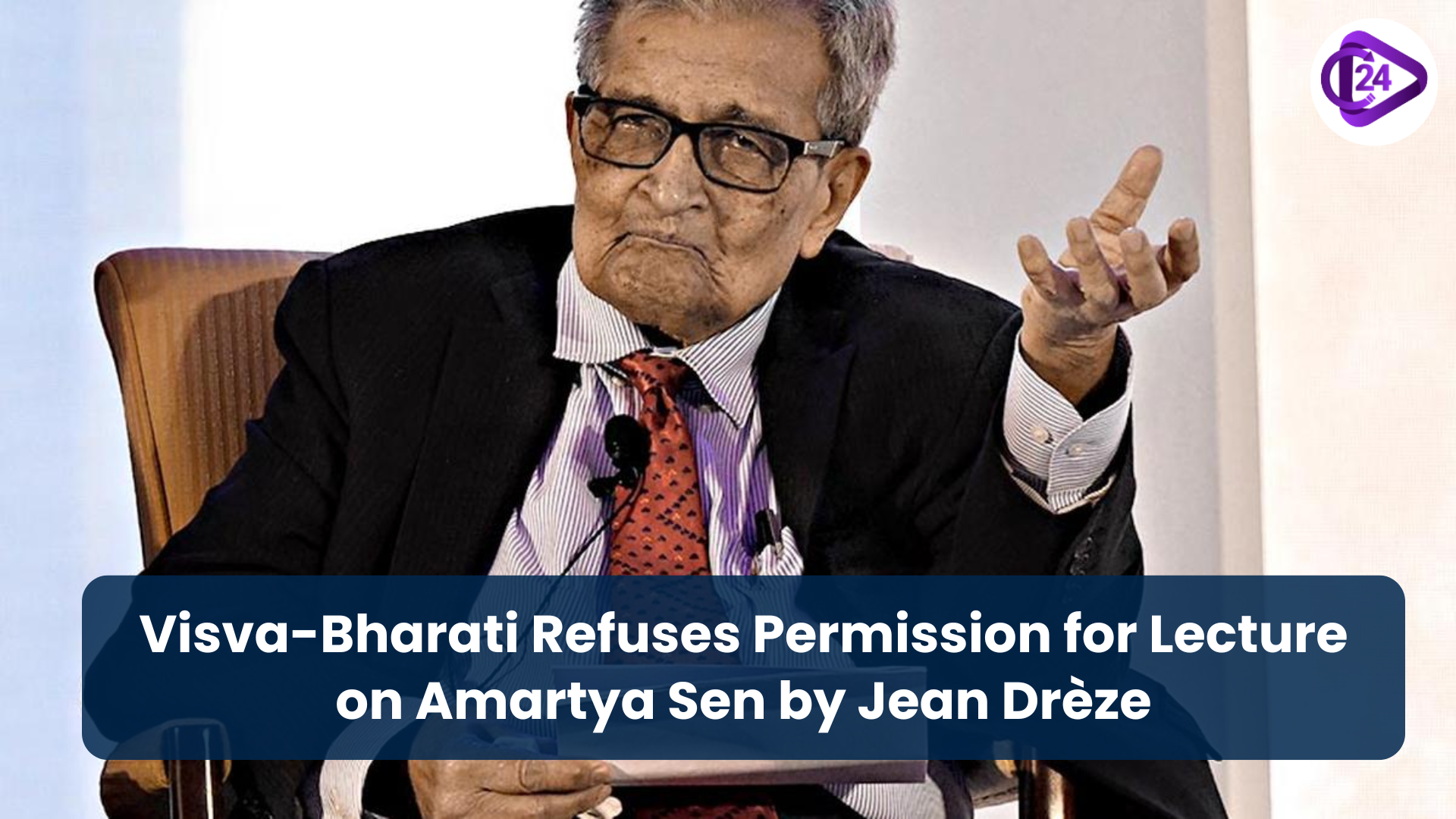 Visva-Bharati Refuses Permission for Lecture on Amartya Sen by Jean Drèze