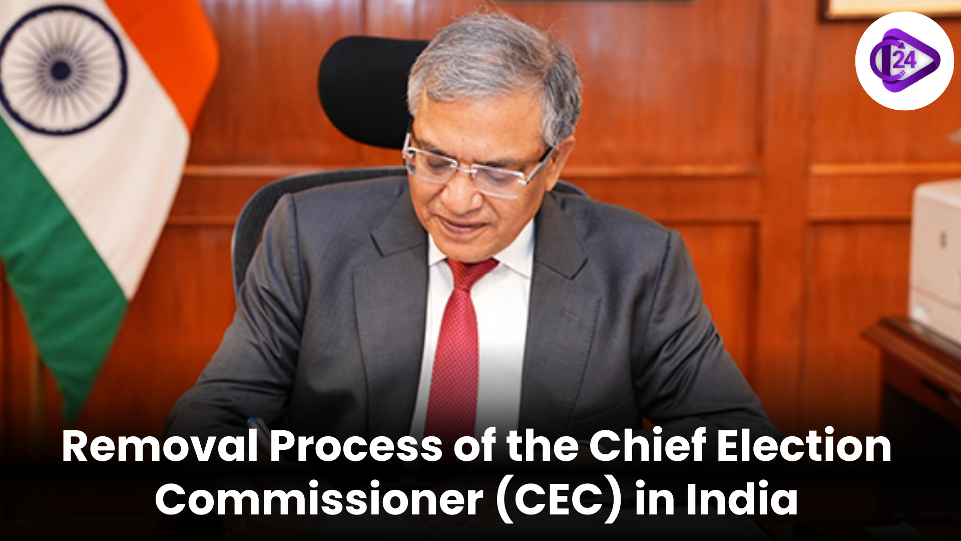 Removal Process of the Chief Election Commissioner (CEC) in India