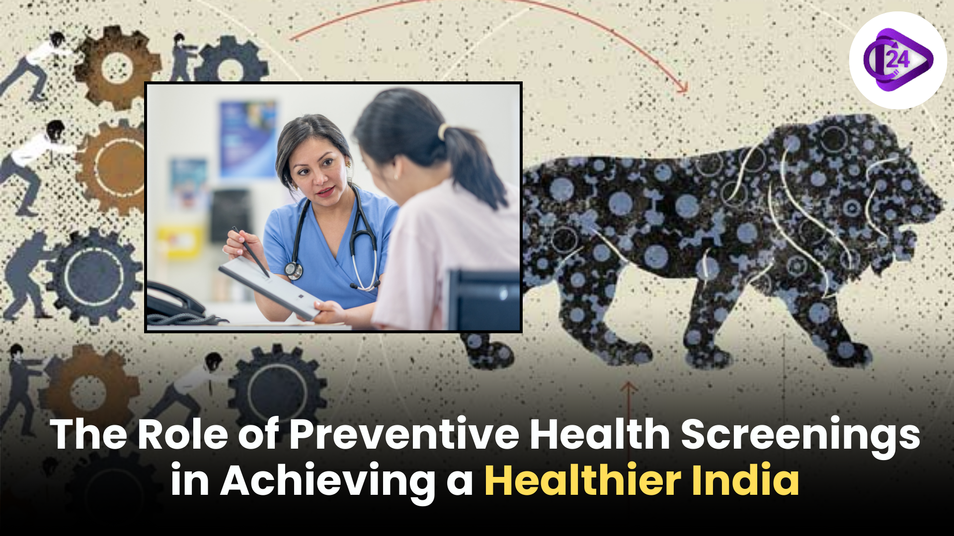 The Role of Preventive Health Screenings in Achieving a Healthier India