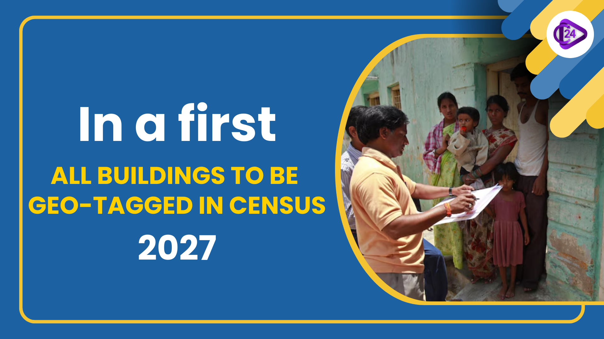 Census 2027: First Digital Census with Geo-Tagged Buildings