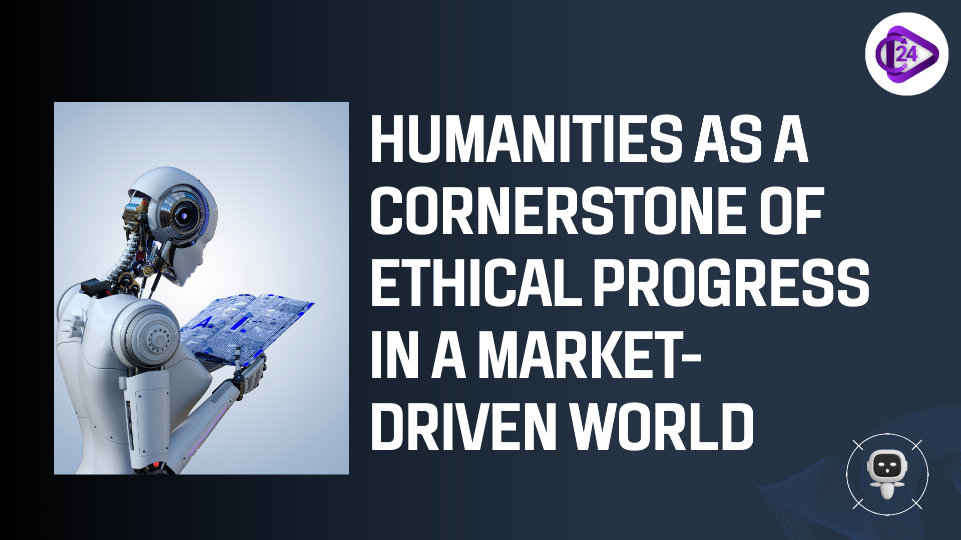 Humanities as a Cornerstone of Ethical Progress in a Market-Driven World