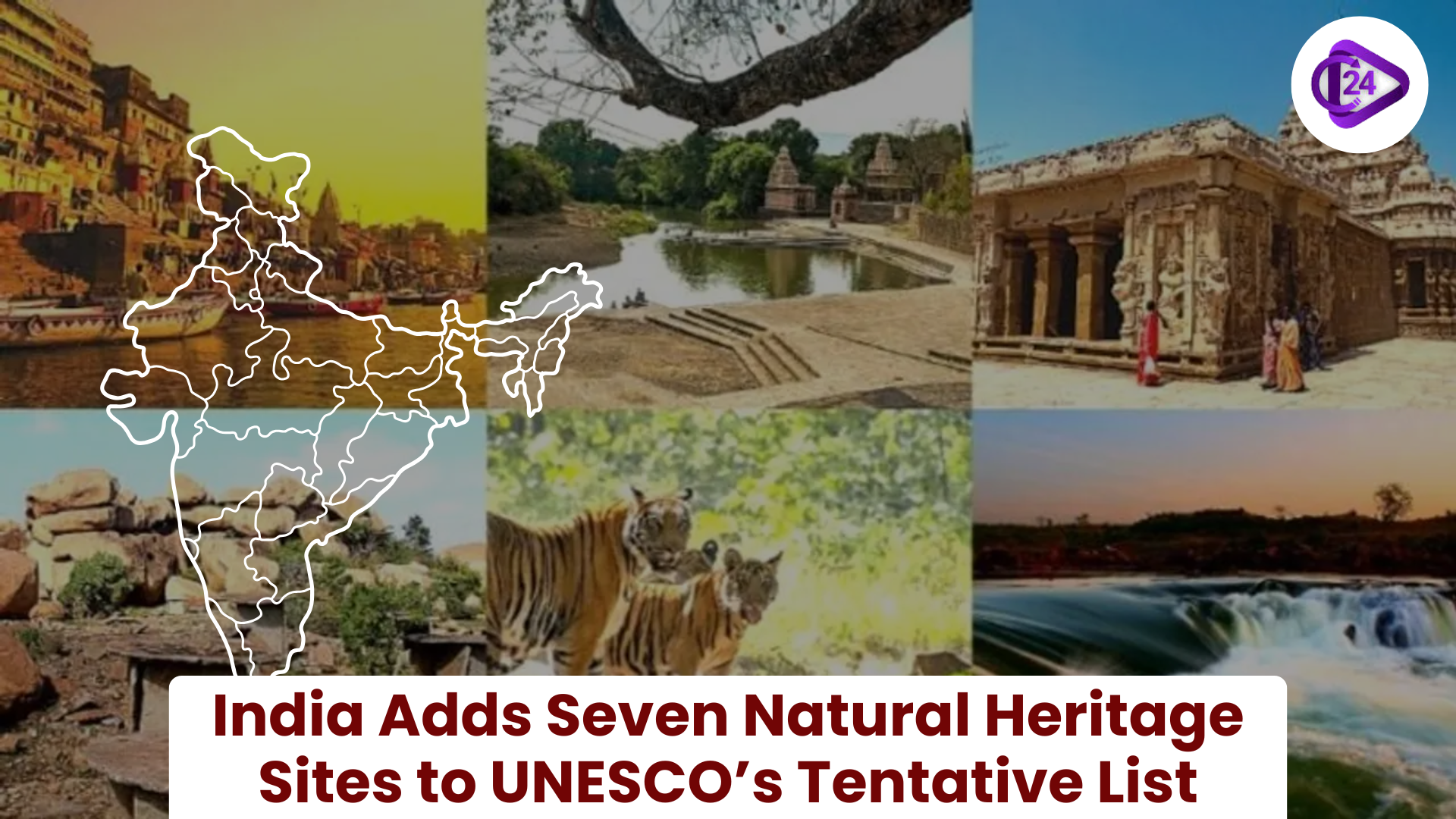 India Adds Seven Natural Heritage Sites to UNESCO’s Tentative List
