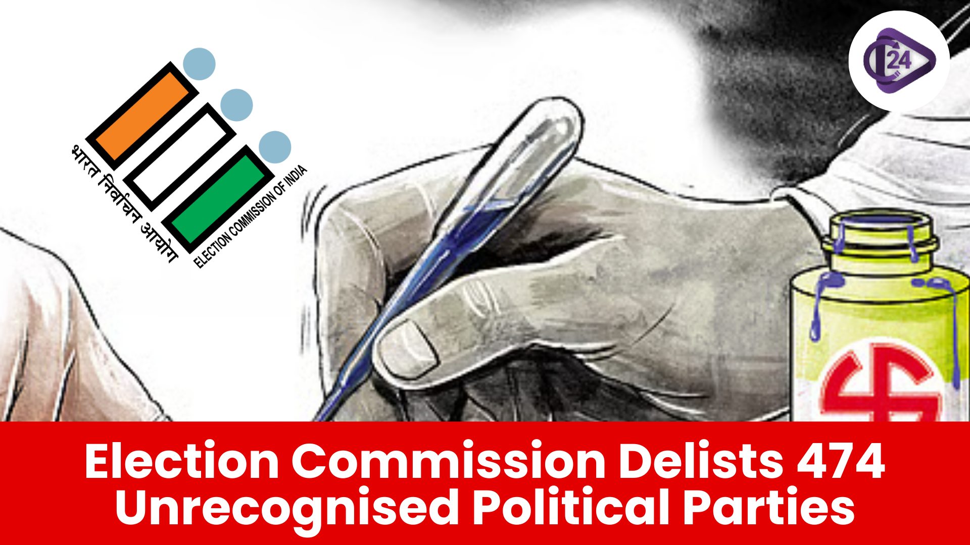 Election Commission Delists 474 Unrecognised Political Parties
