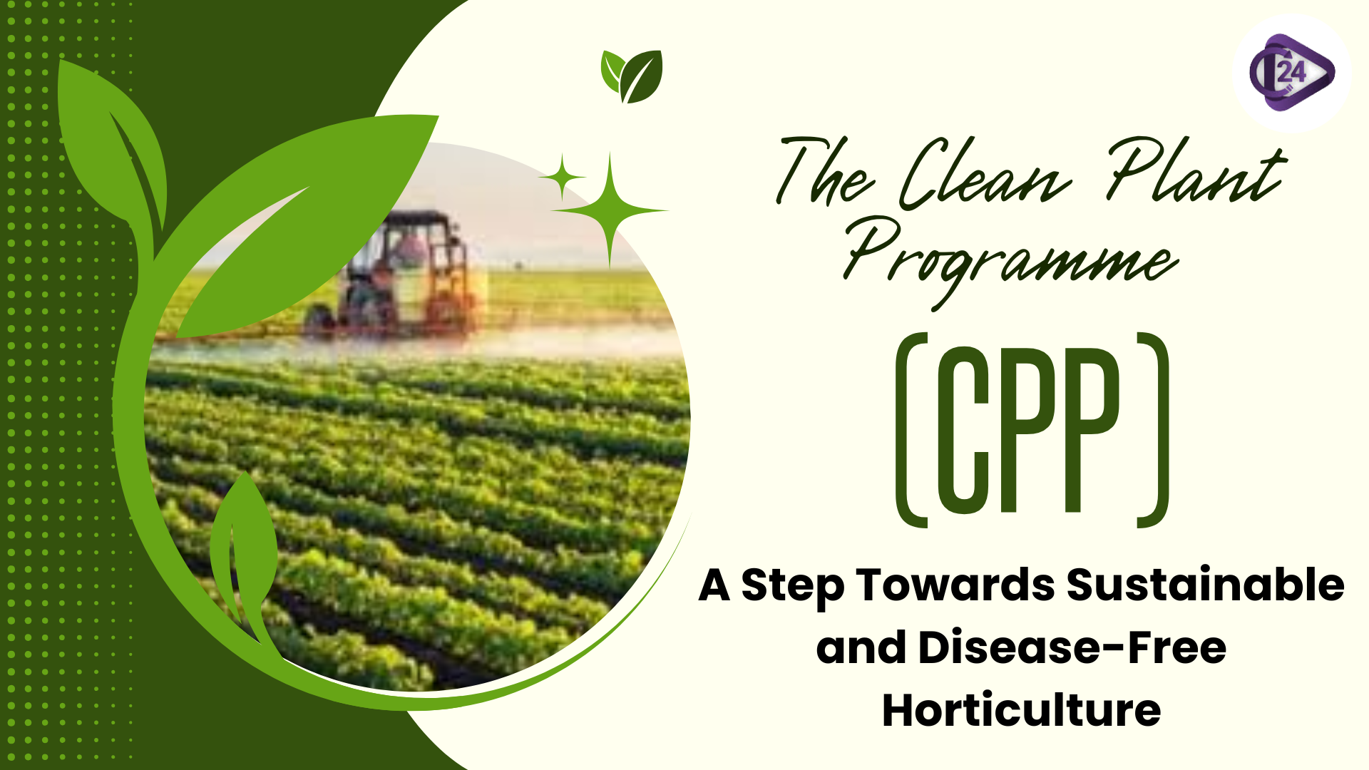 Clean Plant Programme: India’s Step Towards Disease-Free Horticulture