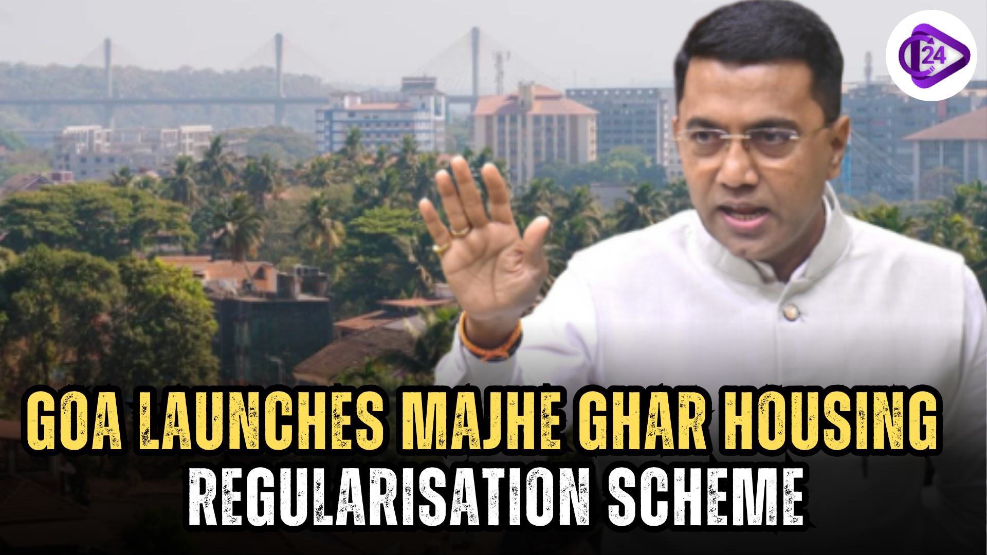 Goa Launches Majhe Ghar Housing Regularisation Scheme