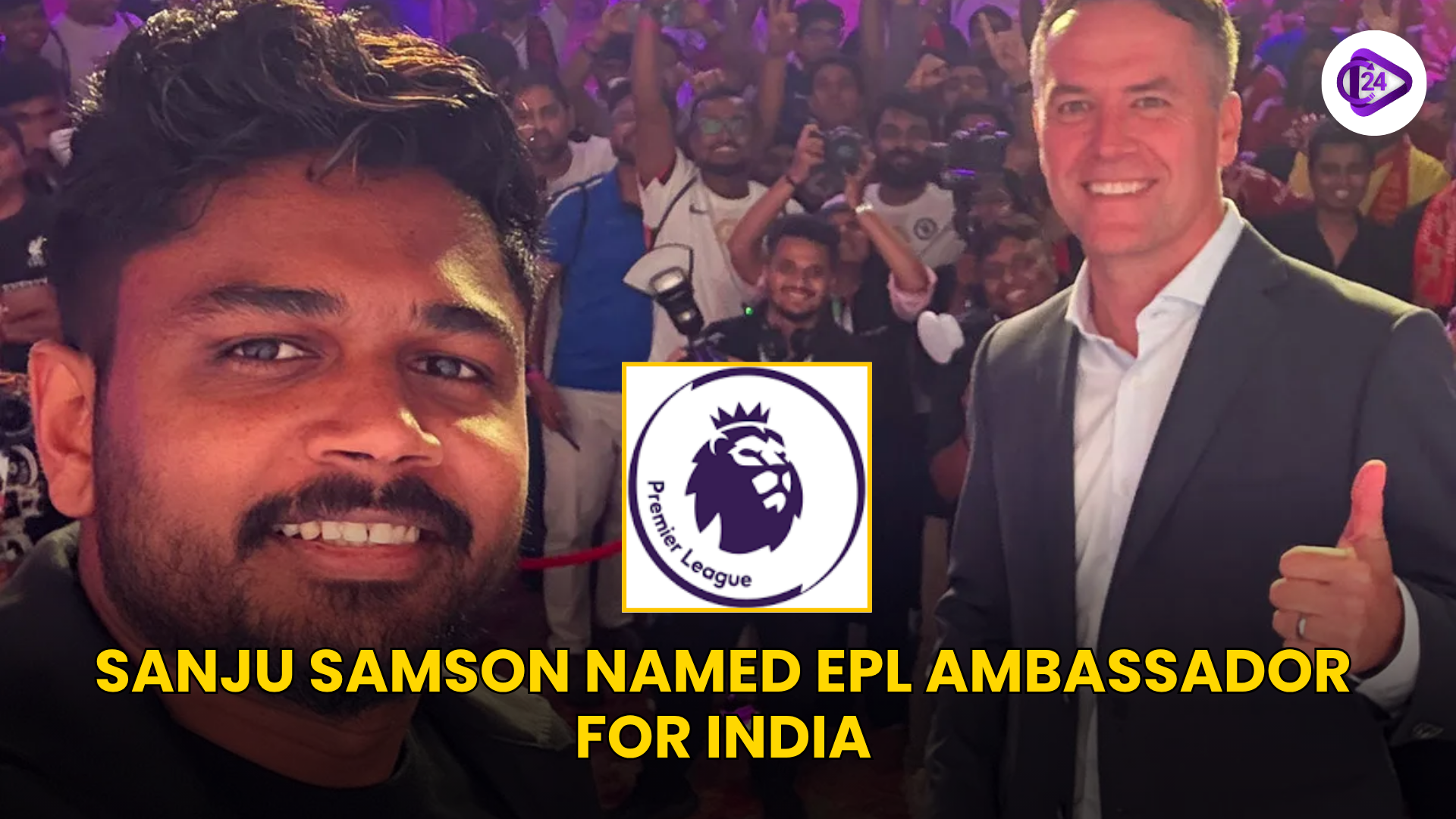 Sanju Samson Joins EPL as Ambassador to Promote Football in India