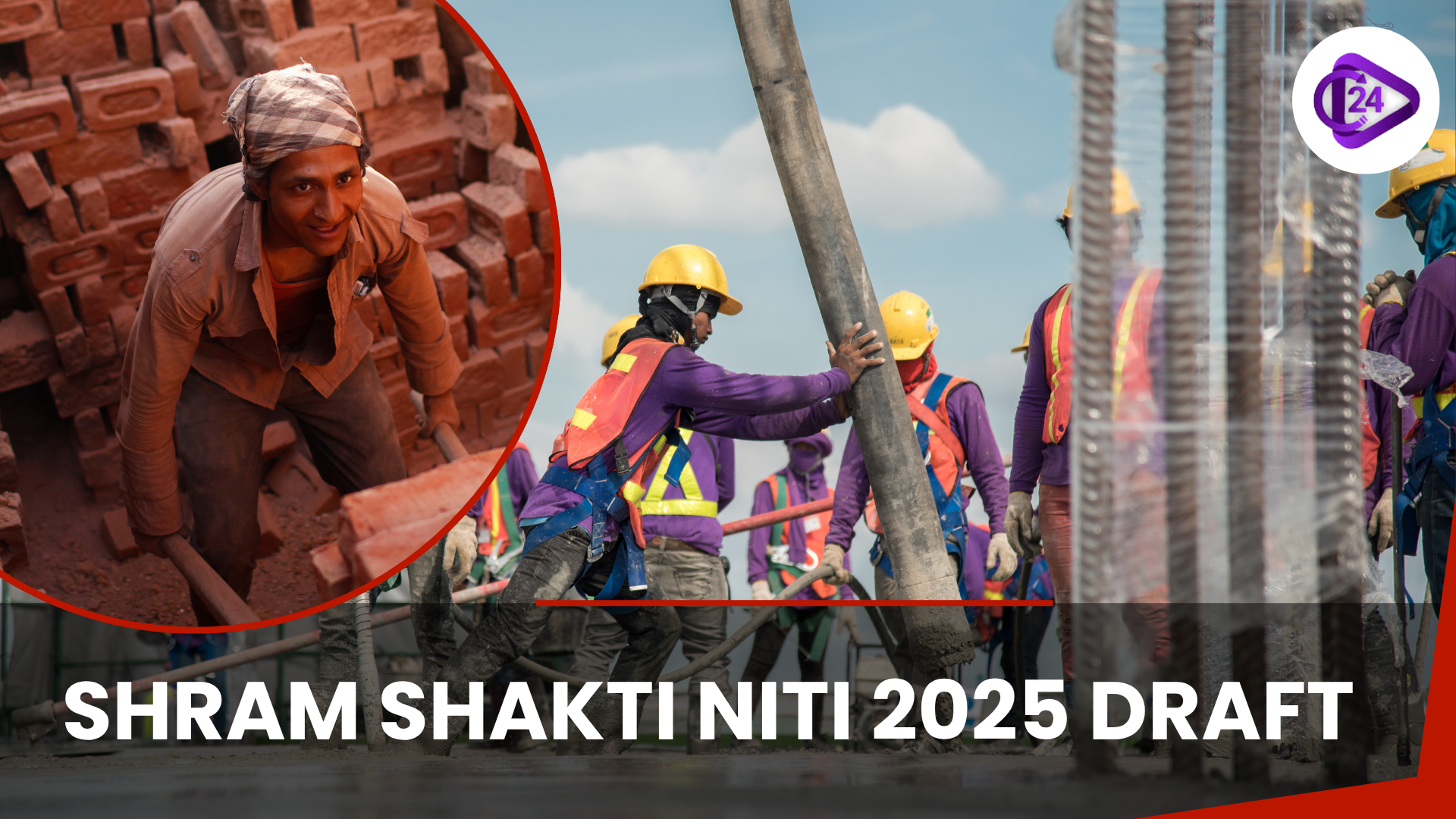 Shram Shakti Niti 2025: India’s Future-Ready Labour Policy for Employment Growth