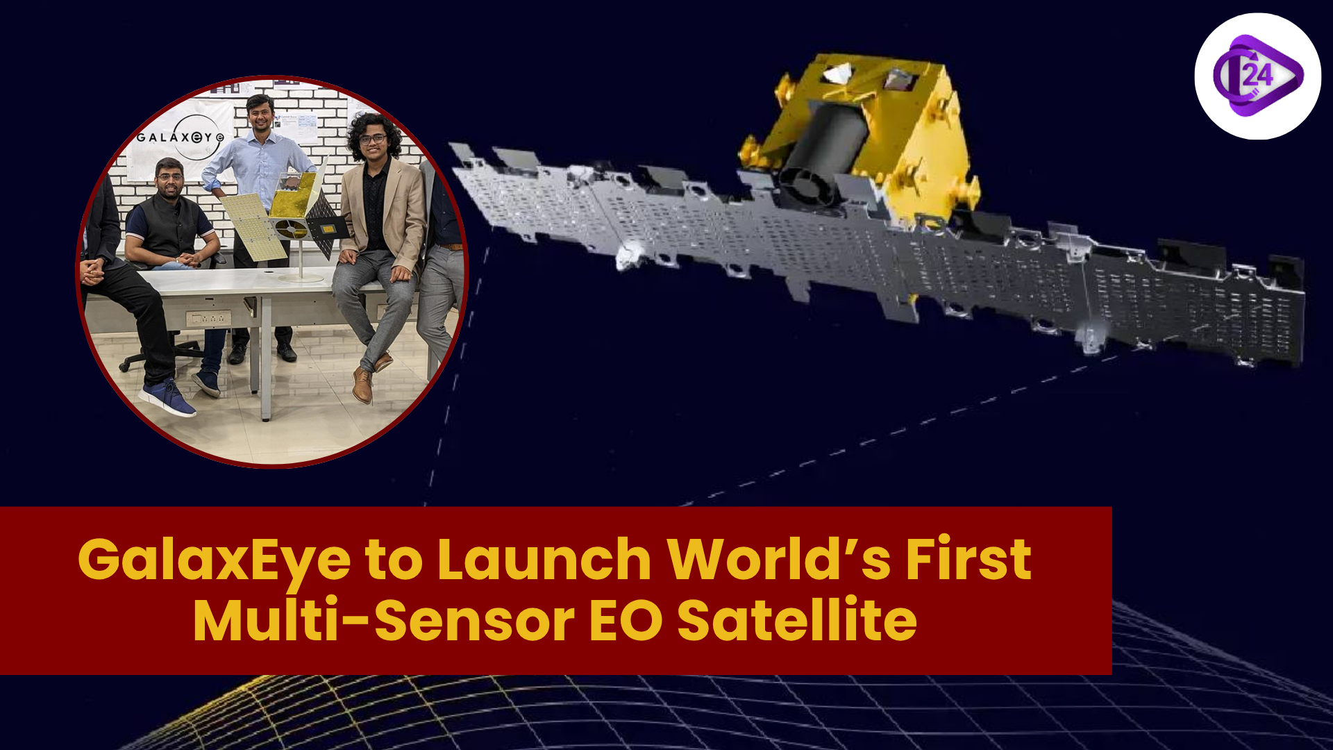 India’s GalaxEye Set to Launch Pioneering Multi-Sensor EO Satellite in 2026