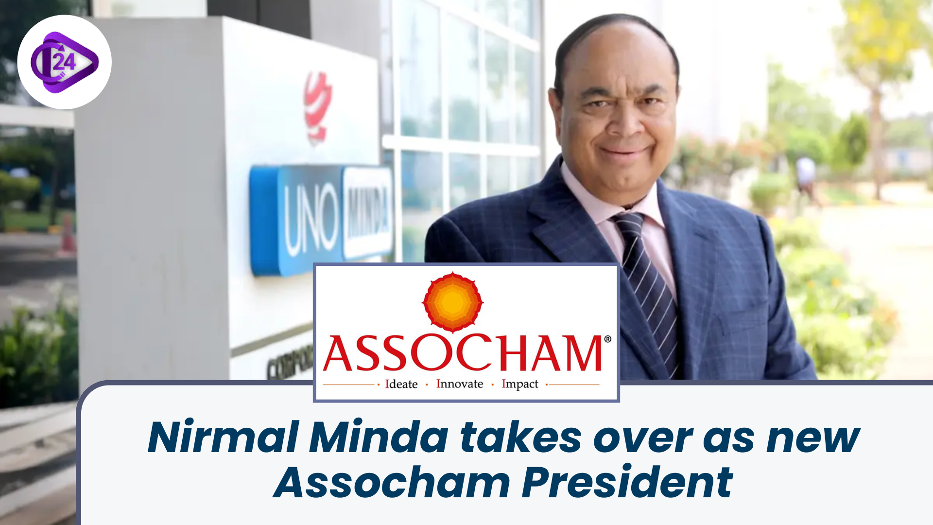ASSOCHAM New President Nirmal Minda to Drive Industrial Innovation and Sustainability in India
