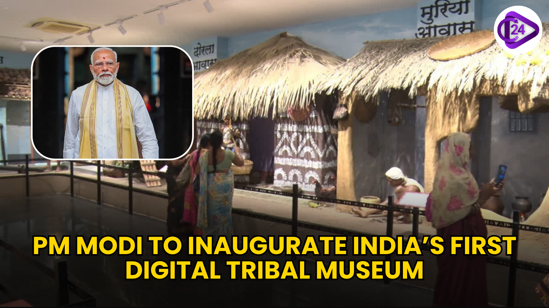 PM Modi to Inaugurate India’s First Digital Tribal Freedom Fighters Museum in Naya Raipur