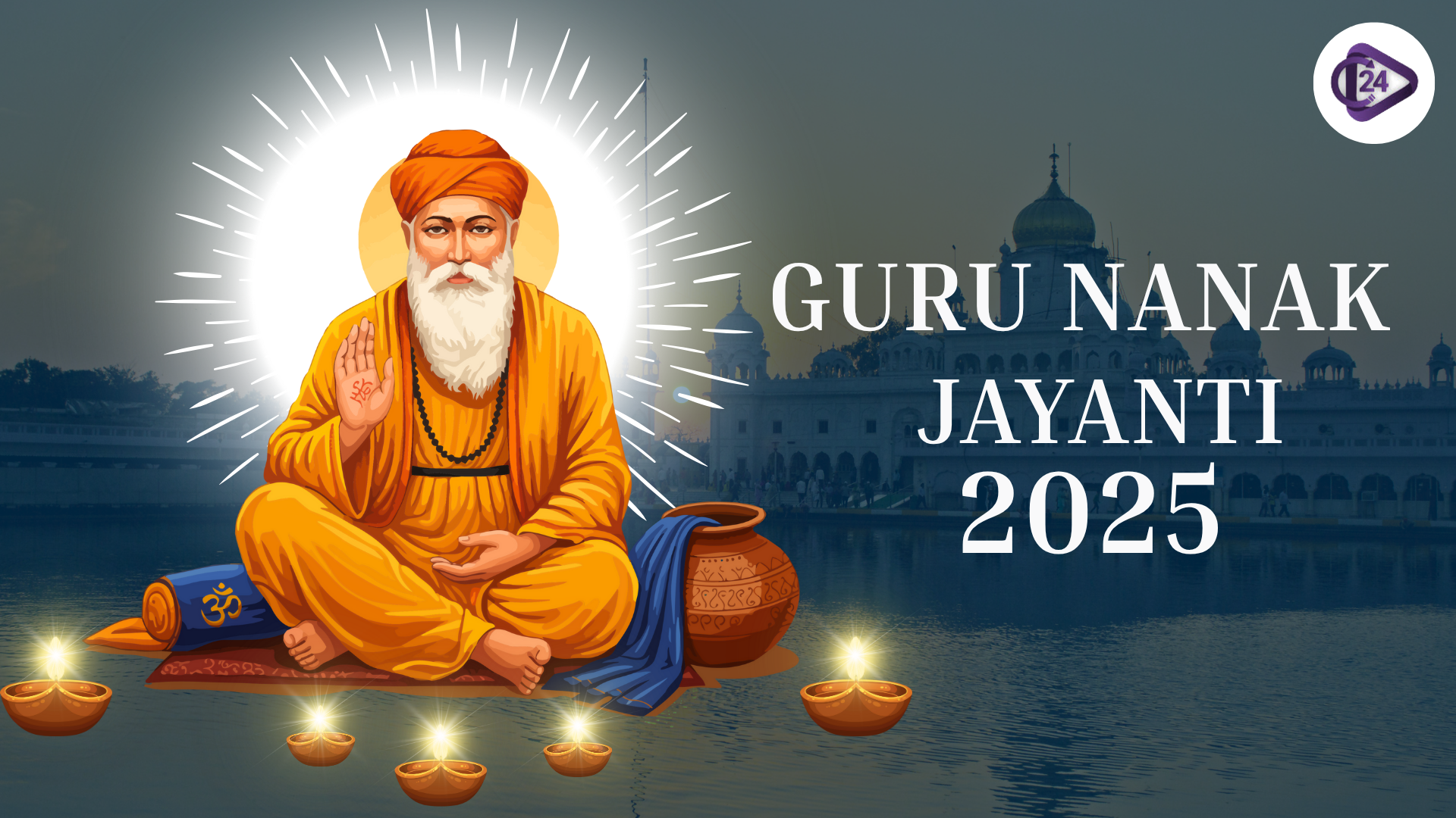 Guru Nanak Jayanti 2025: Significance, History, and Celebration Guide