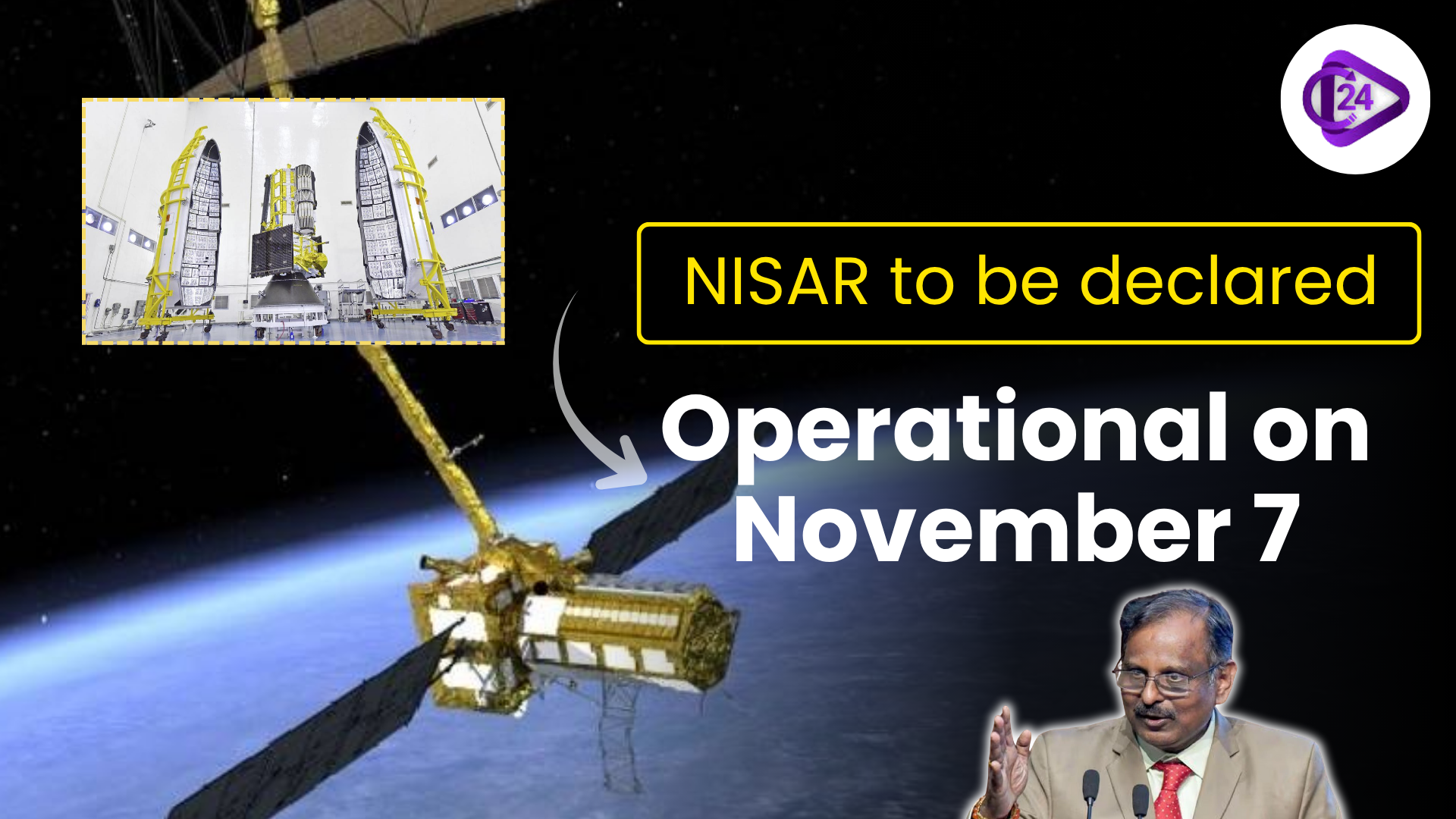 ISRO and NASA’s Joint NISAR Mission to Begin Operations on November 7