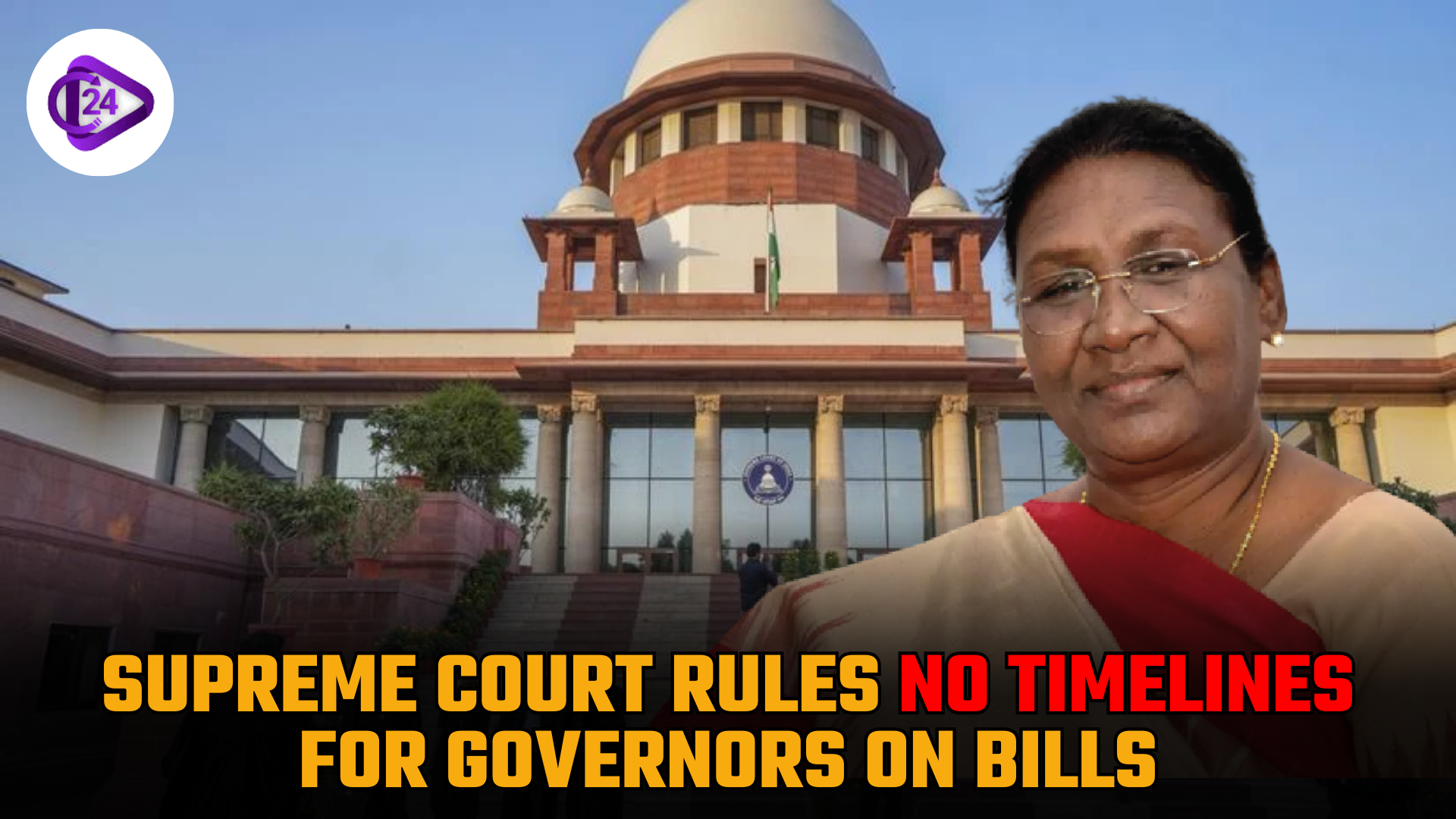 Supreme Court Says No Mandatory Time Limit for Governors to Clear Bills