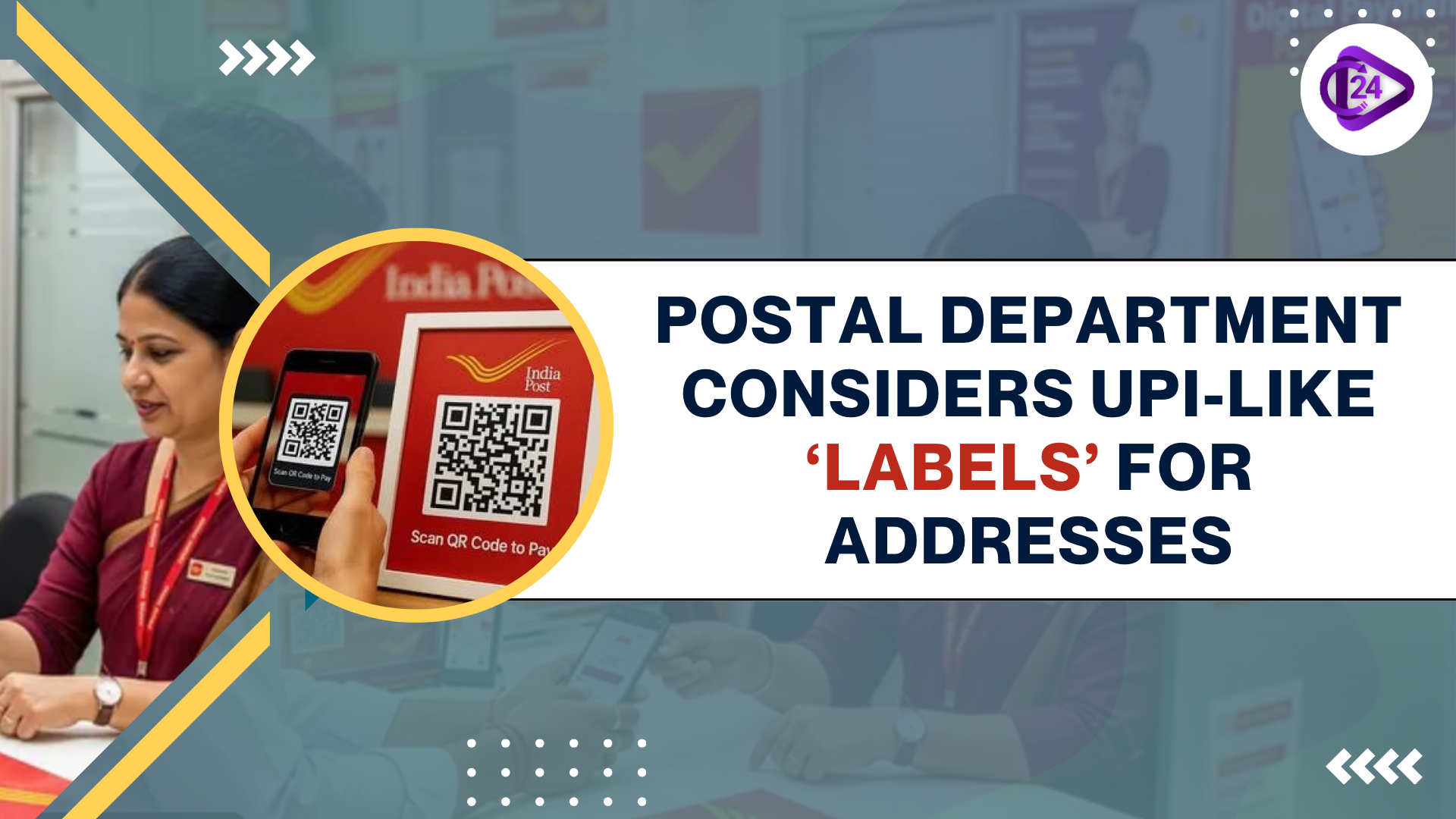 Postal Department Considers UPI-like ‘Labels’ for Addresses