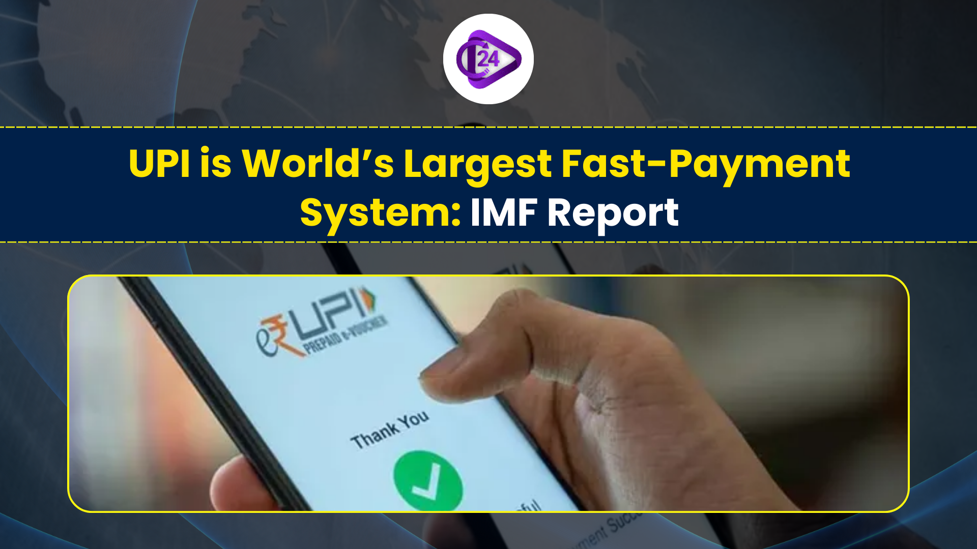 UPI is the World’s Largest Fast-Payment System: IMF Report