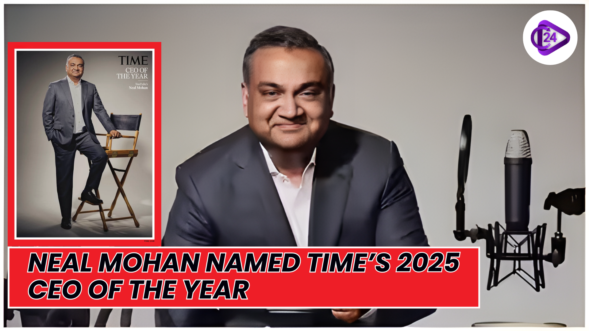 Neal Mohan Named TIME’s 2025 CEO of the Year