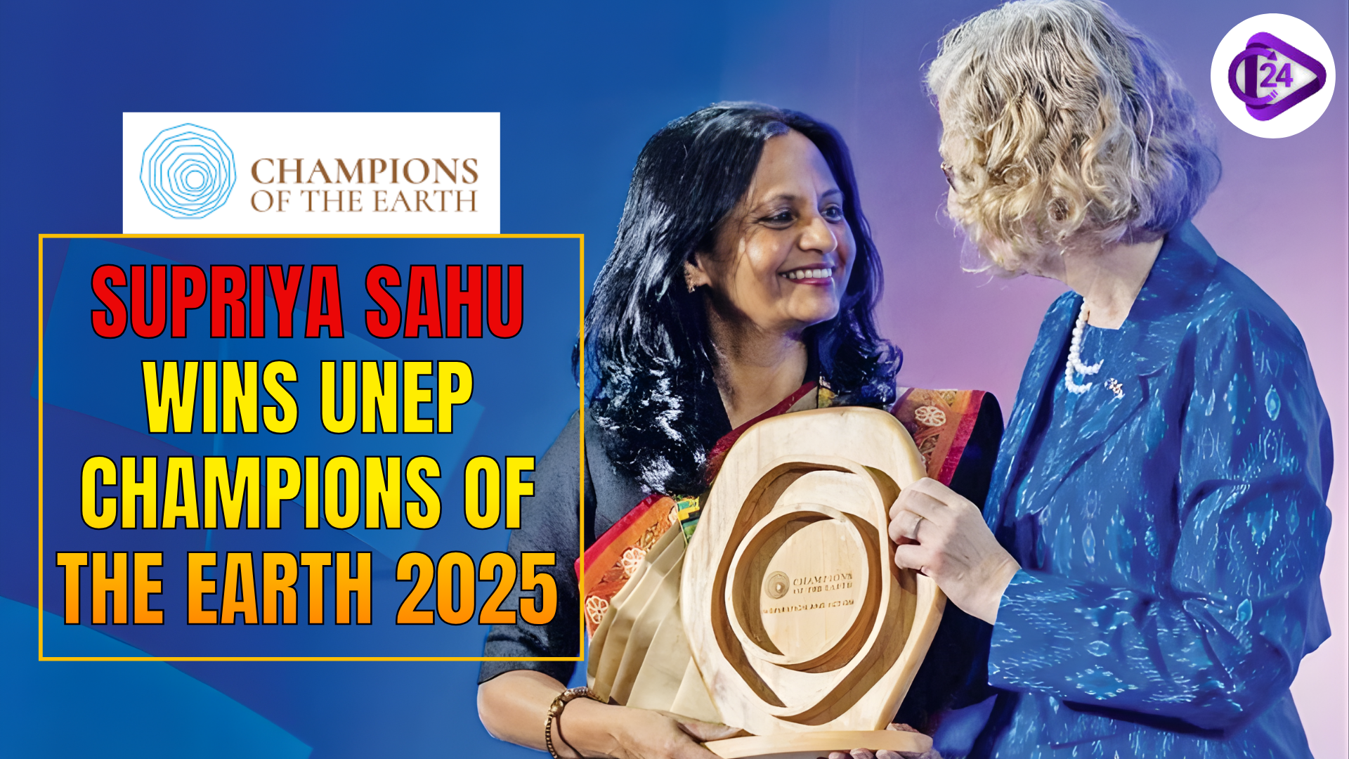 Supriya Sahu Wins UNEP Champions of the Earth 2025