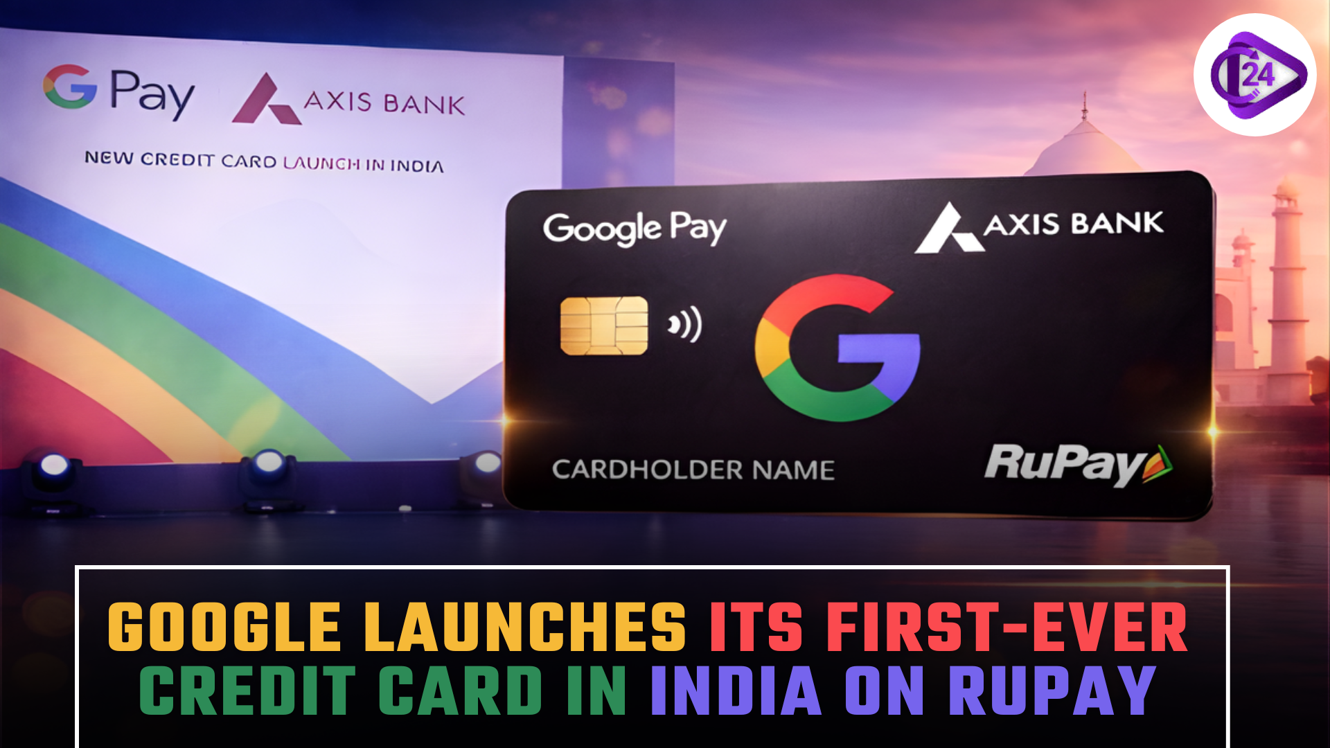 Google Launches Its First-Ever Credit Card in India on RuPay