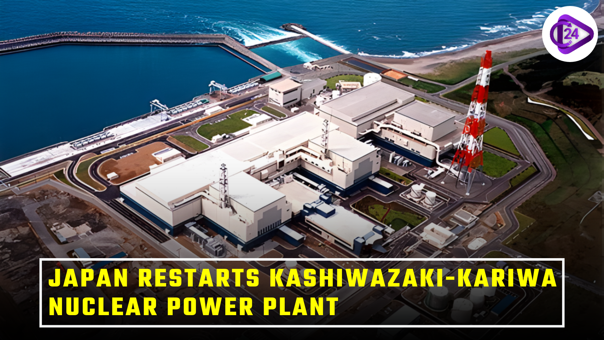 Japan Restarts Kashiwazaki-Kariwa Nuclear Power Plant