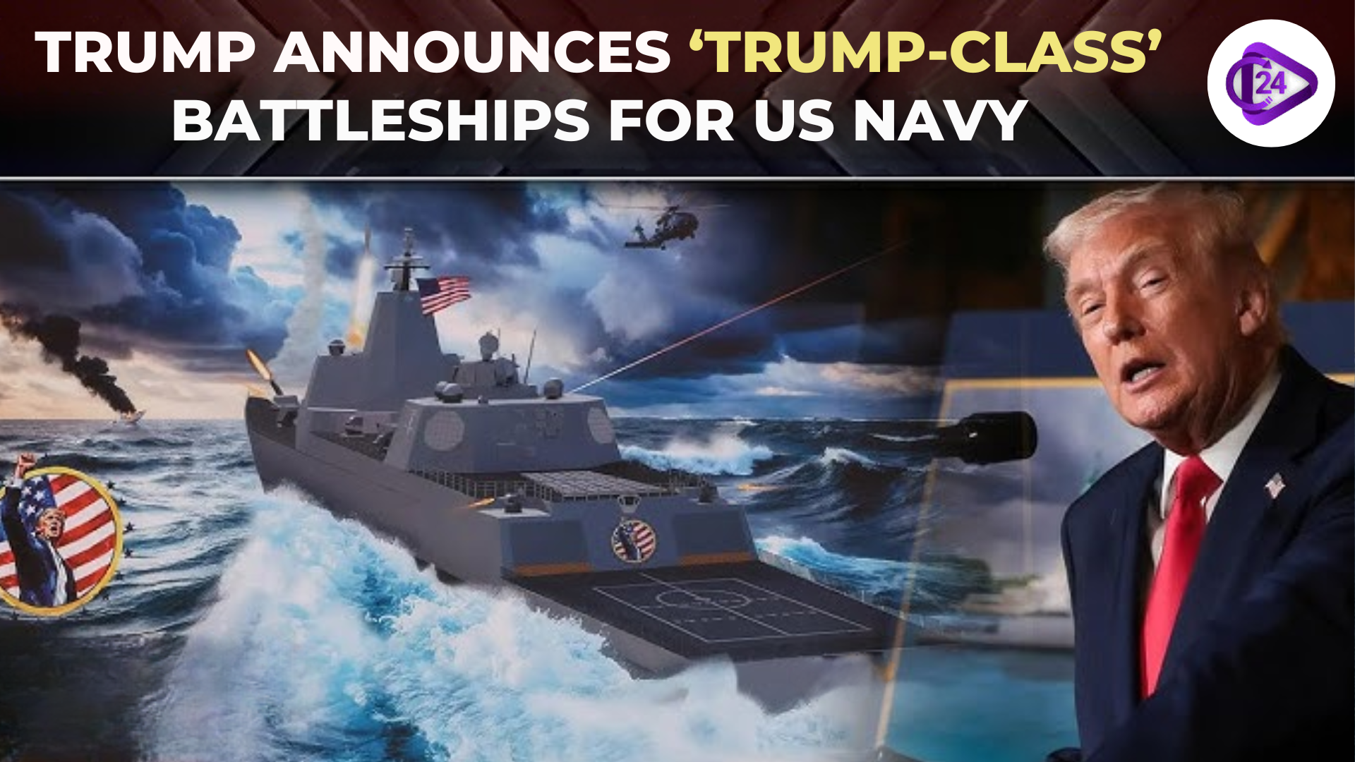 Trump Announces New ‘Trump-Class’ Battleships for US Navy