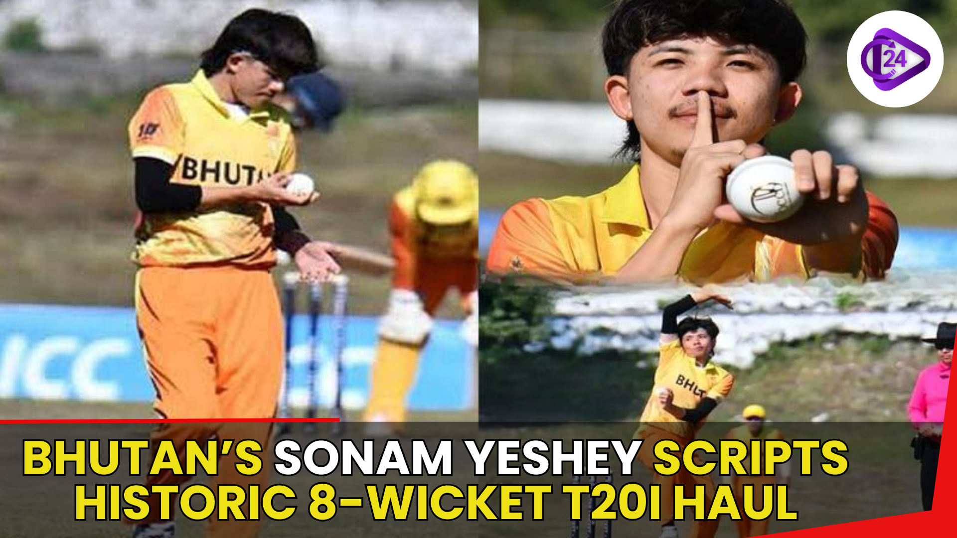 Bhutan’s Sonam Yeshey Becomes First Bowler with 8-Wicket Haul in T20I