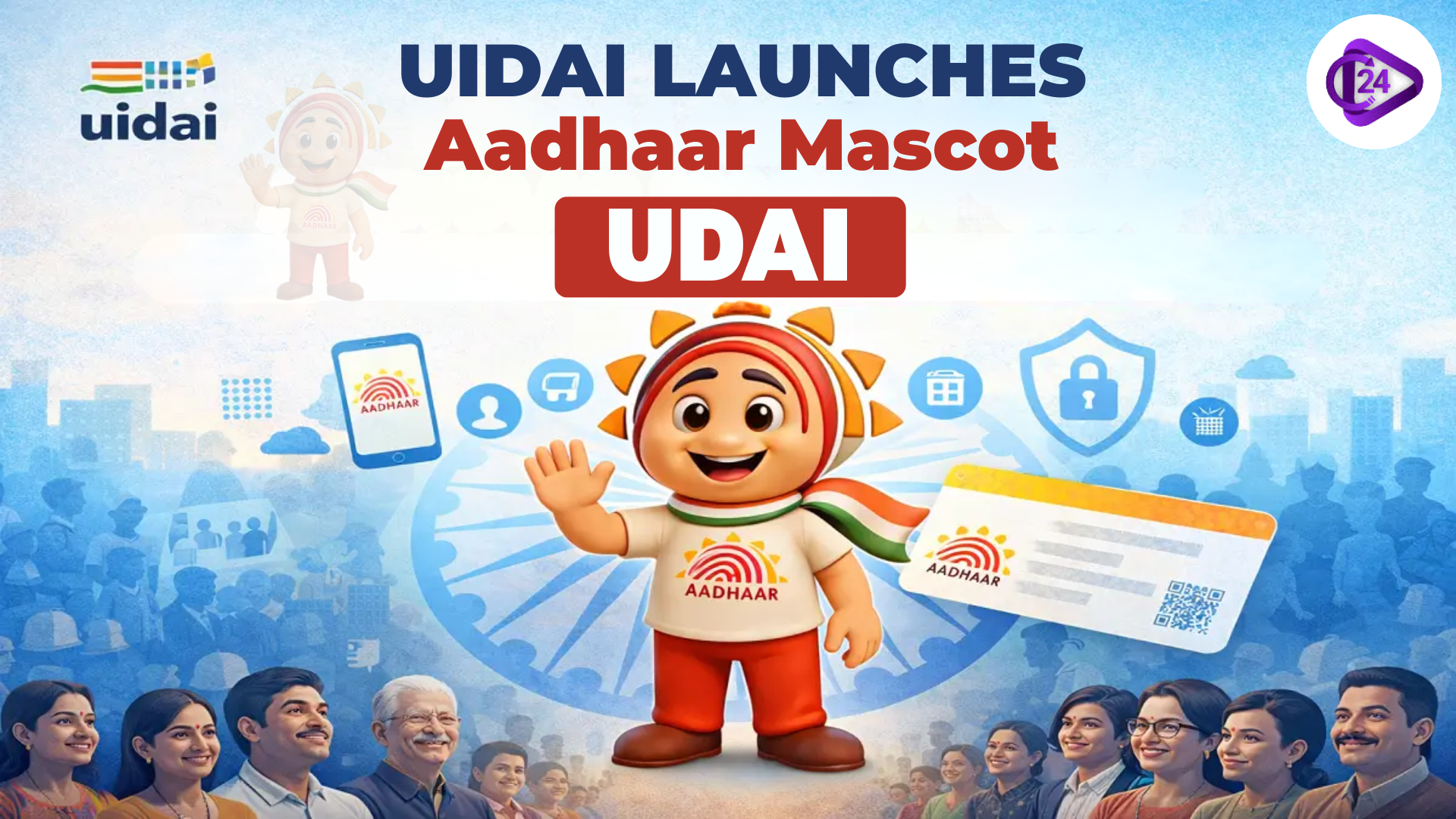 UIDAI launches Aadhaar Mascot Udai