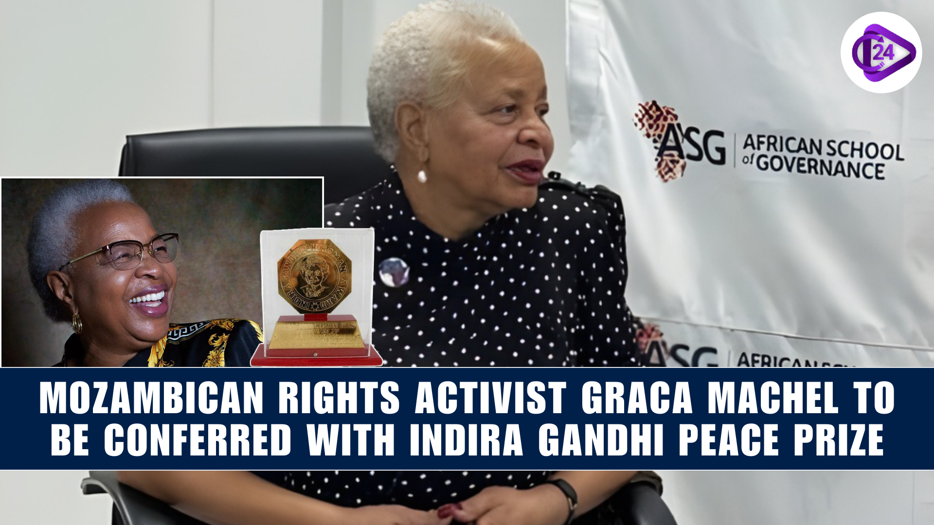 Mozambican Rights Activist Graça Machel to Be Conferred with Indira Gandhi Peace Prize