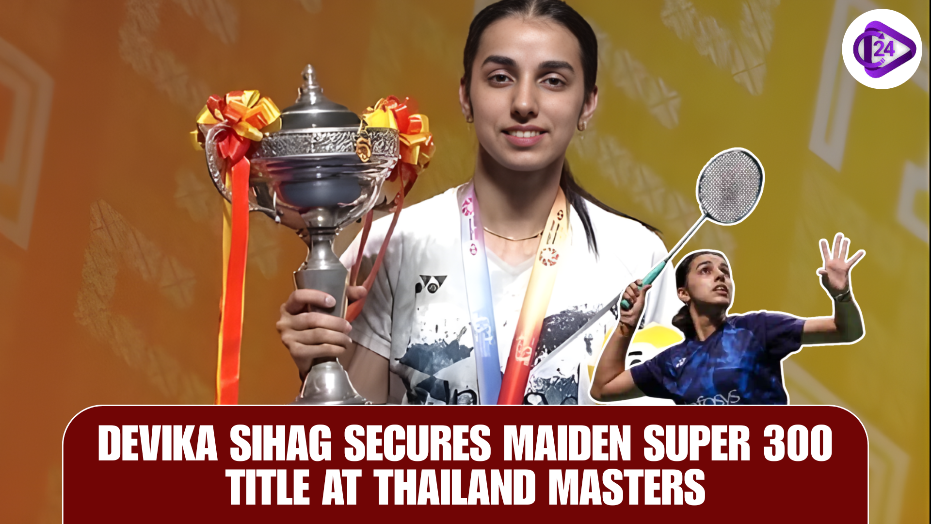 Devika Sihag Secures Maiden Super 300 Title at Thailand Masters