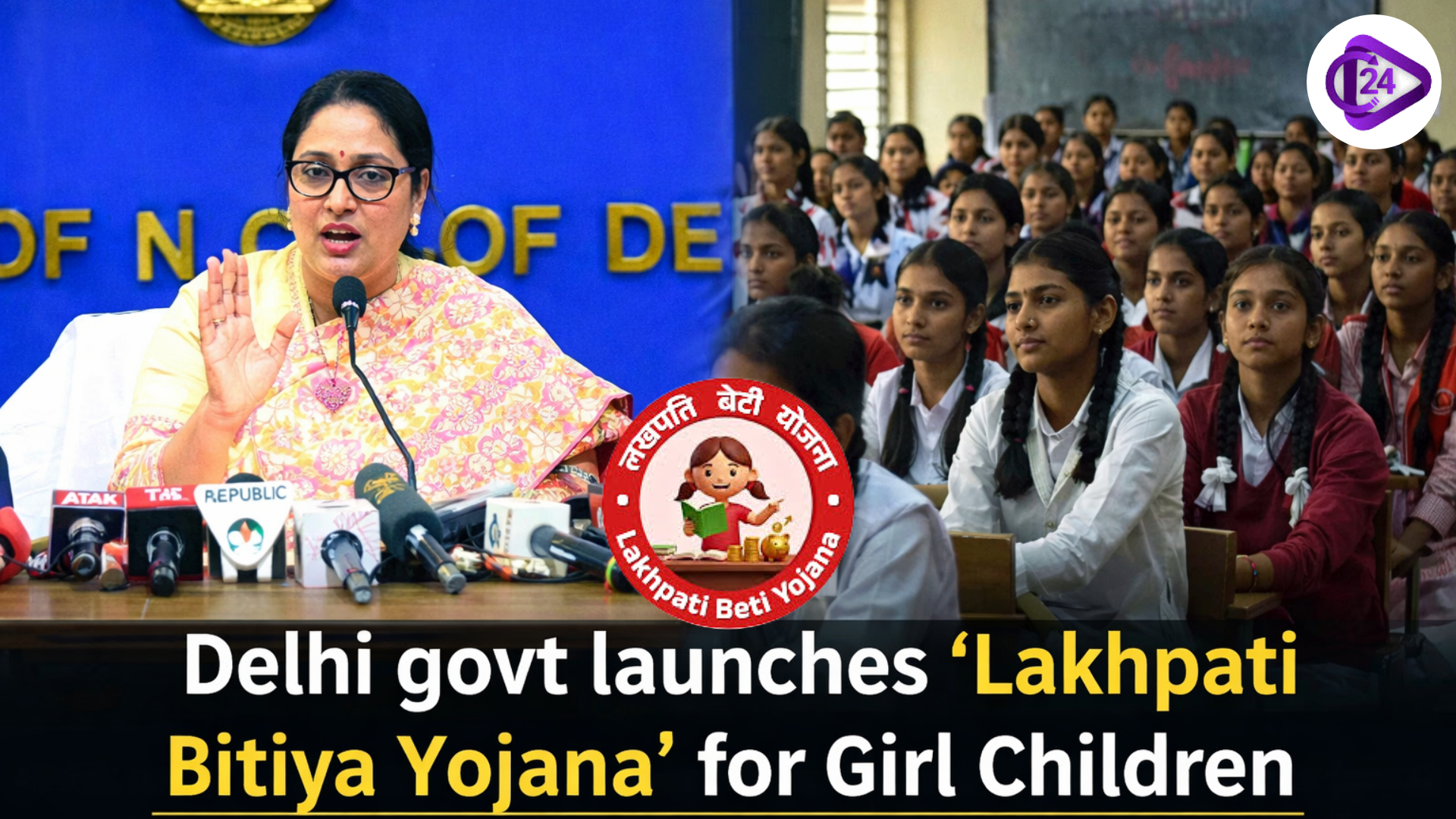 Delhi Govt Launches Lakhpati Bitiya Yojana for Girl Children