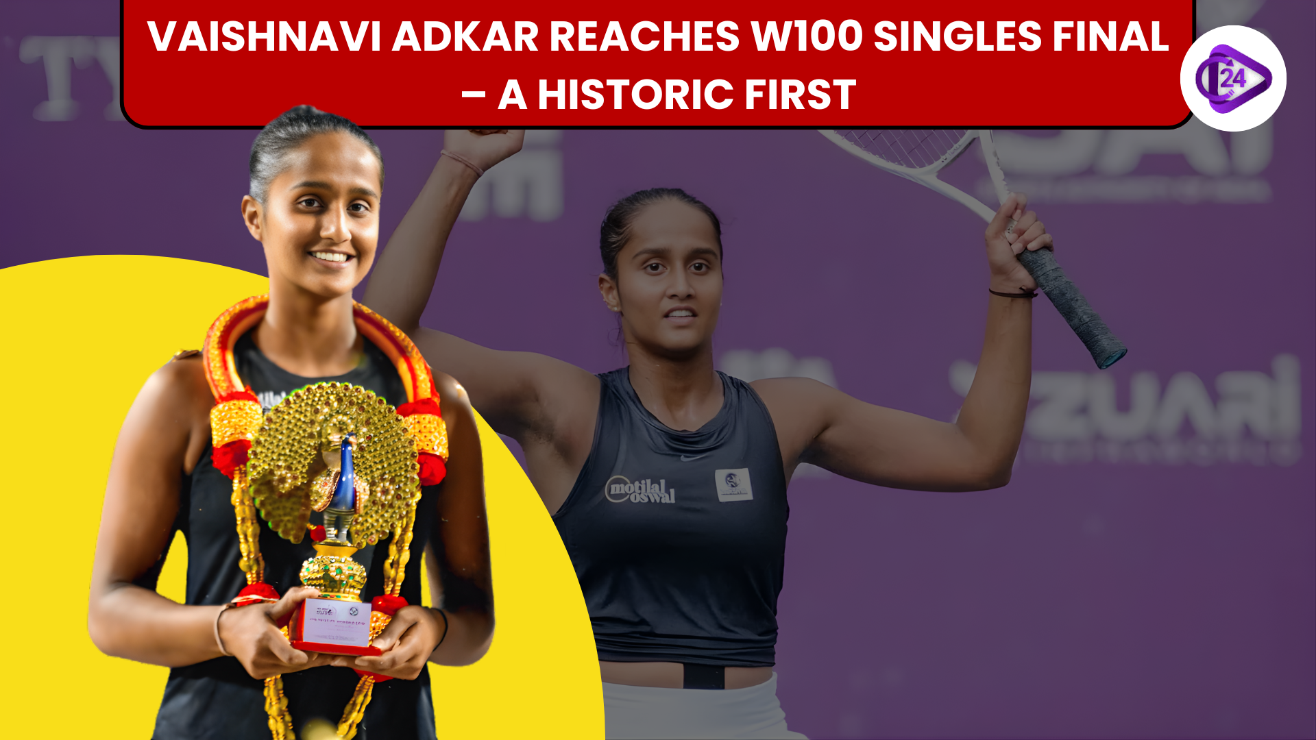 Vaishnavi Adkar Reaches W100 Singles Final – A Historic First