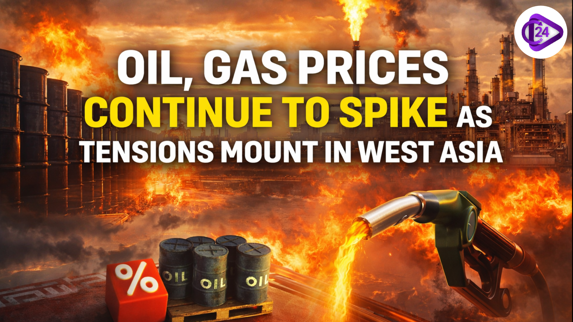 Oil, Gas Prices Continue to Spike as Tensions Mount in West Asia