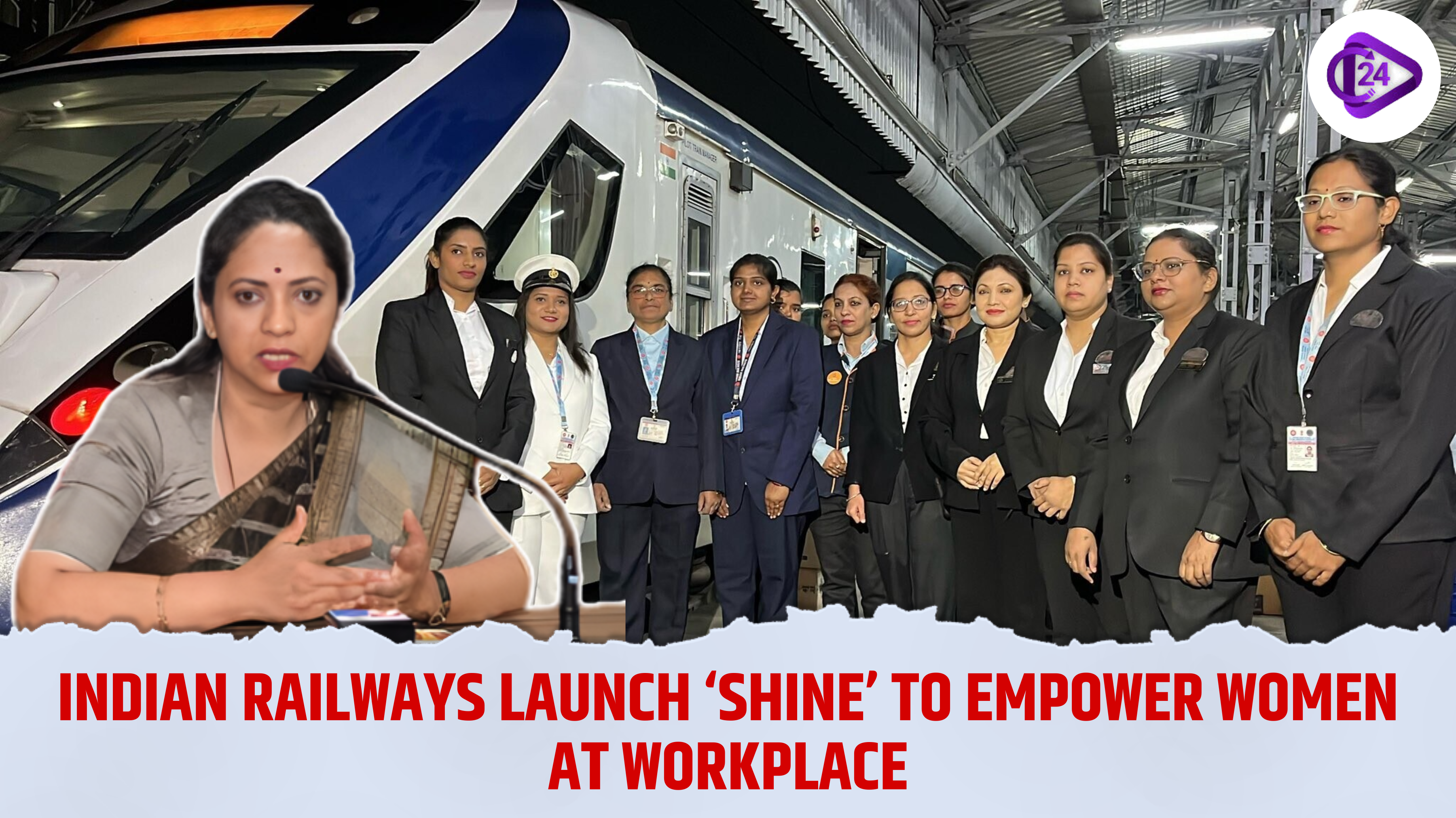 Indian Railways Launch ‘SHINE’ to Empower Women at Workplace