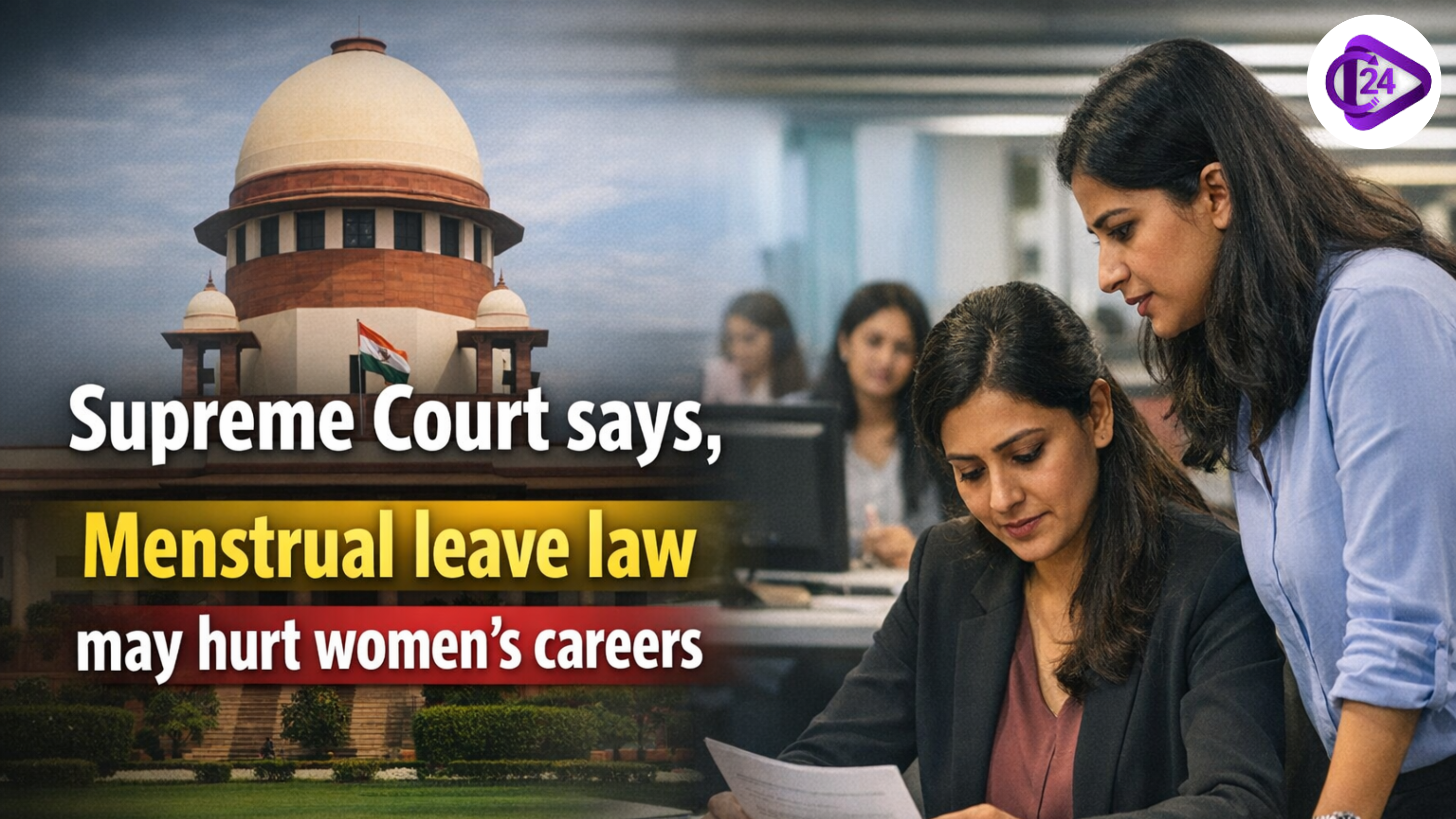 Supreme Court says, Menstrual Leave Law May Hurt Women’s Careers