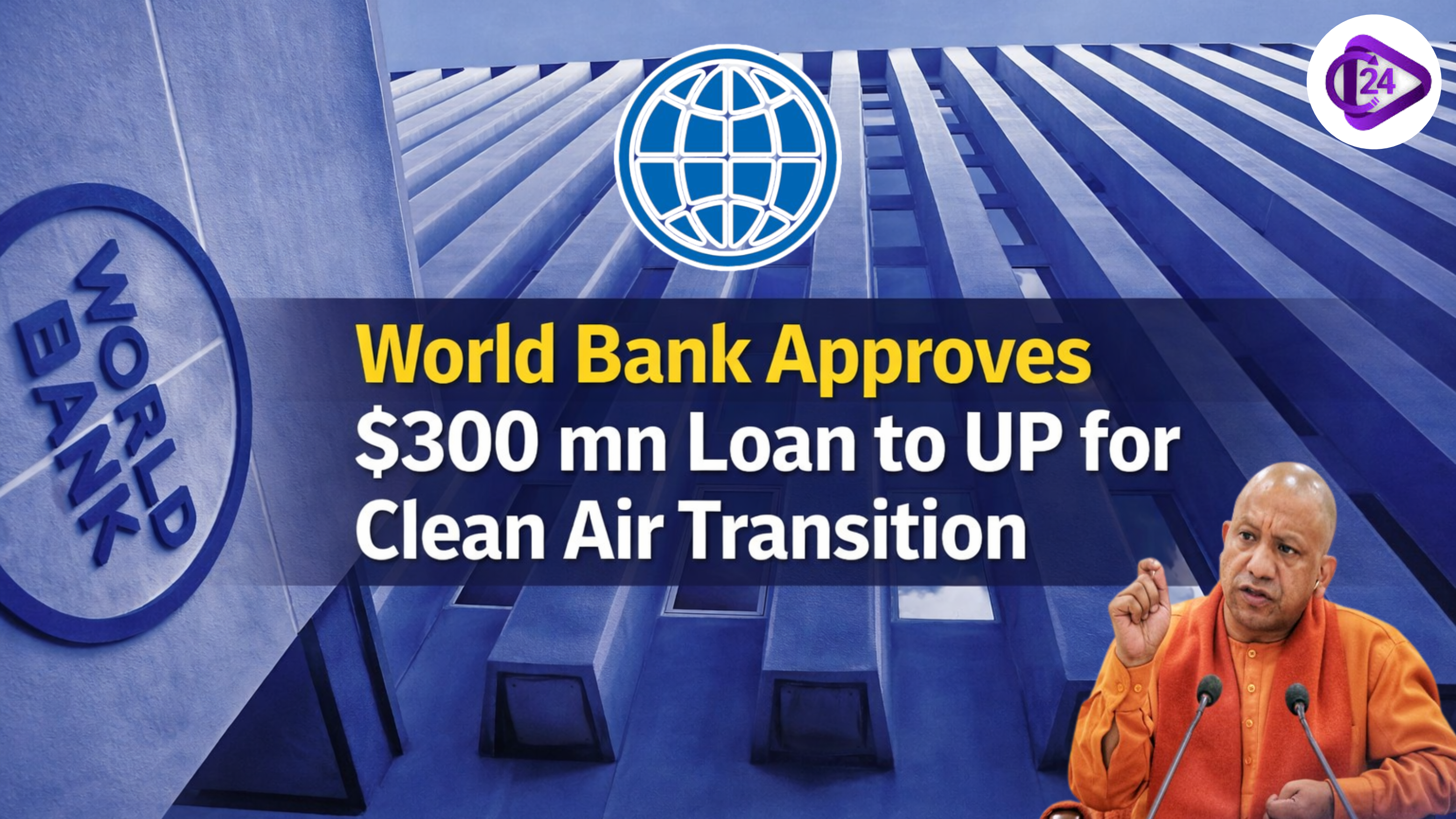 World Bank Approves $300 mn Loan to UP for Clean Air Transition