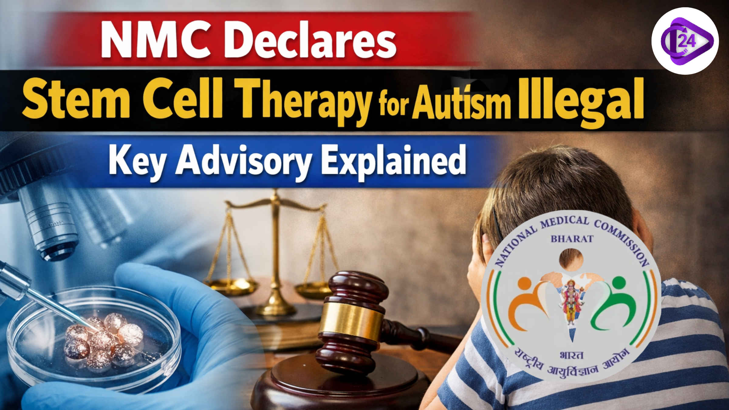 NMC Declares Stem Cell Therapy for Autism Illegal – Key Advisory Explained